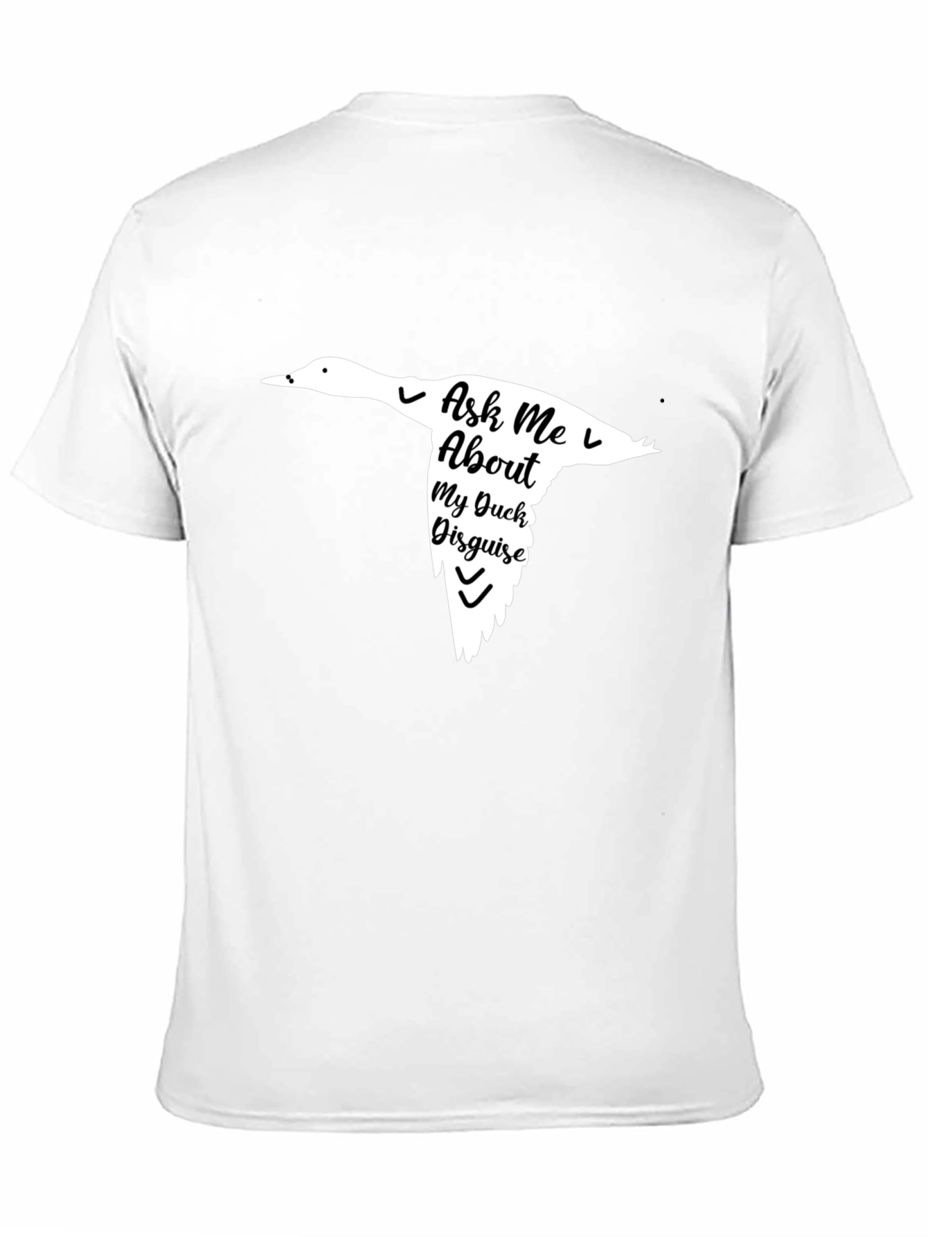 Black Ask Me About My Duck Disguise Black T-Shirt view 11