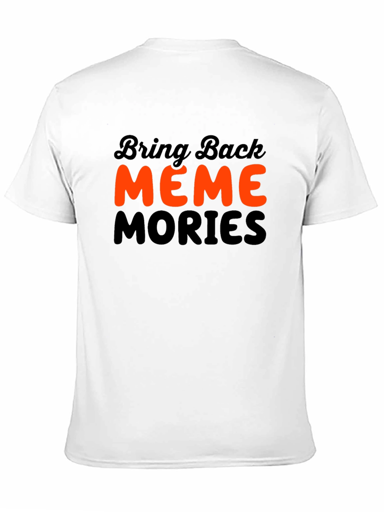 Black Bring Back Meme Mories T-Shirt - Classic Black view 11