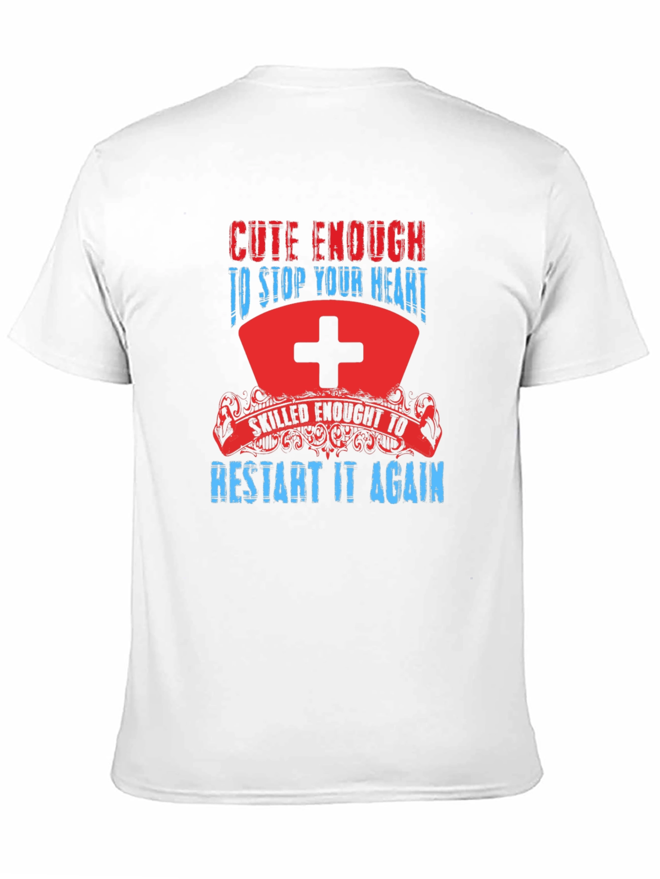 Black Cute Enough Nurse T-Shirt - Stop & Restart Your Heart view 11