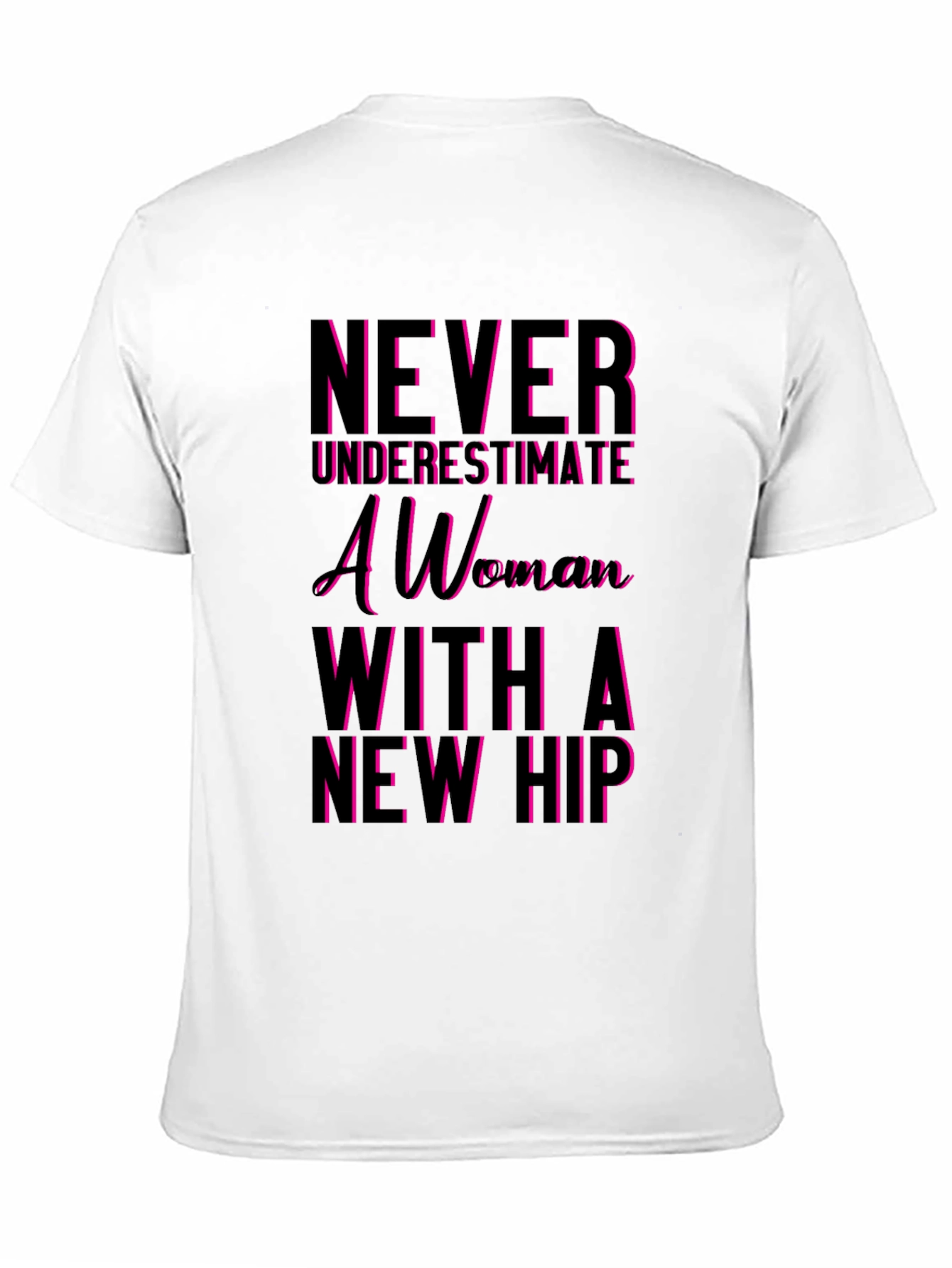 Black Never Underestimate a Woman T-Shirt - Funny Hip Replacement Tee view 11