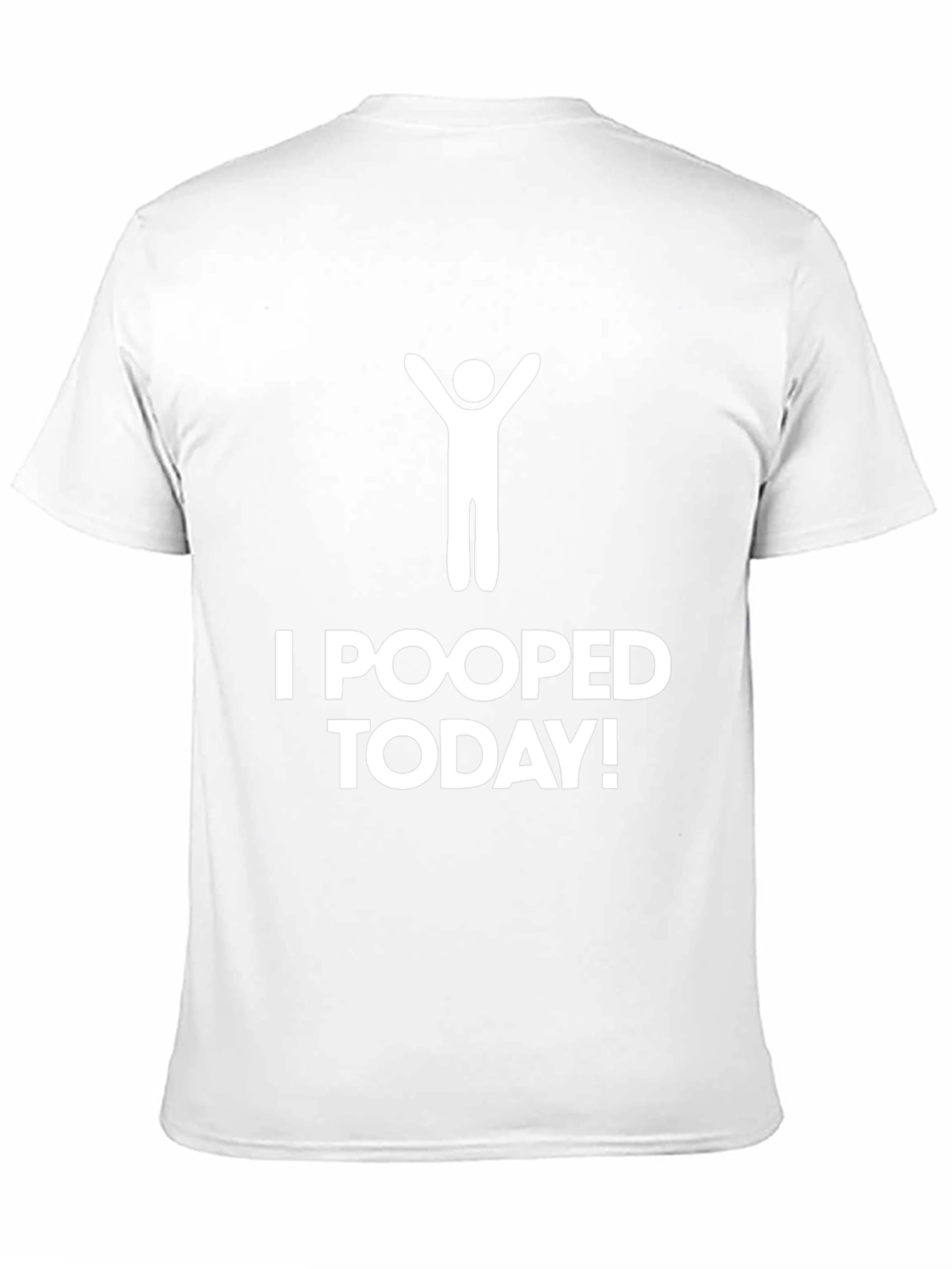 Black I Pooped Today T-Shirt - Funny Graphic Tee view 11