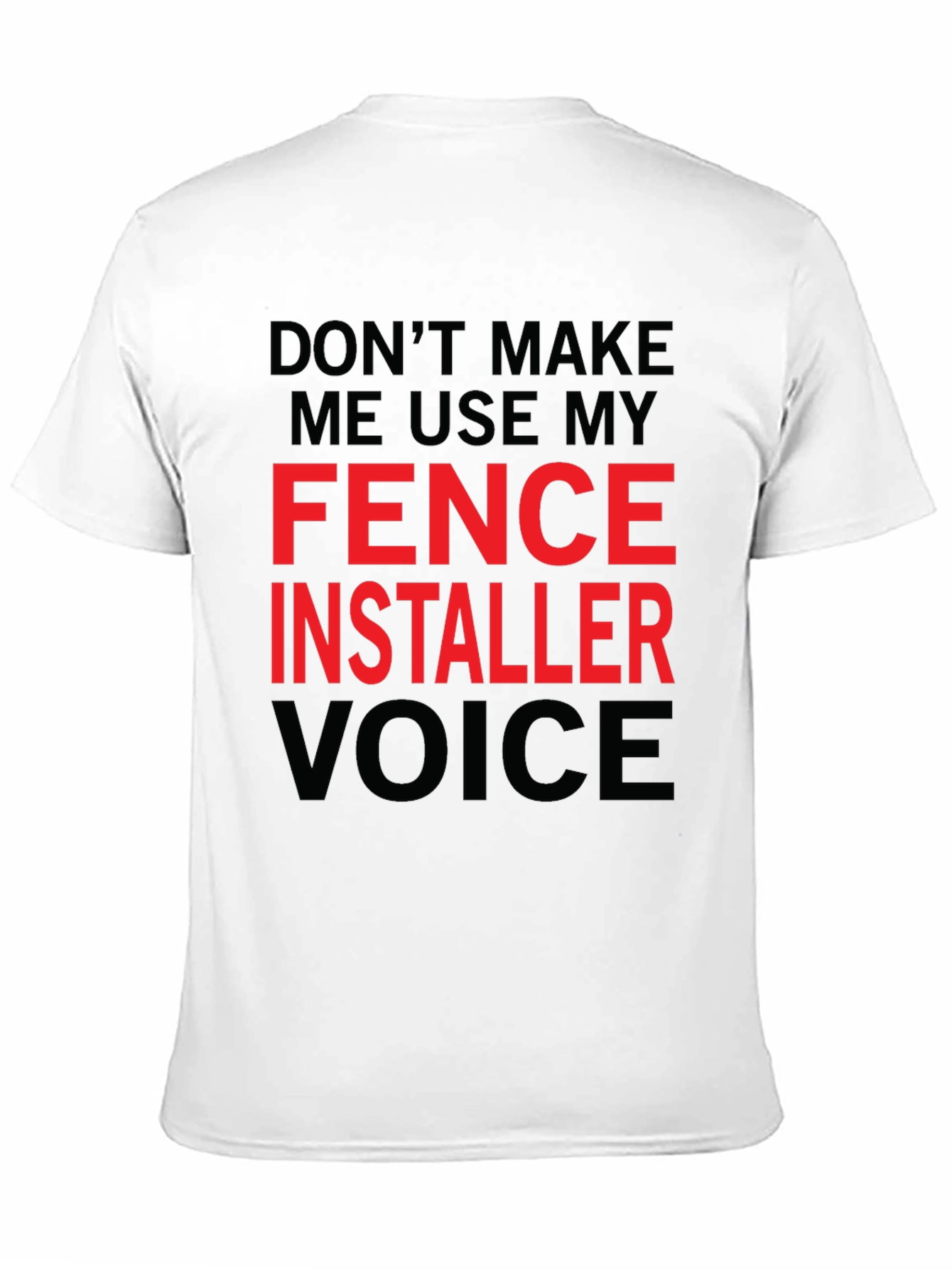 Black Fence Installer Voice Graphic Tee view 11
