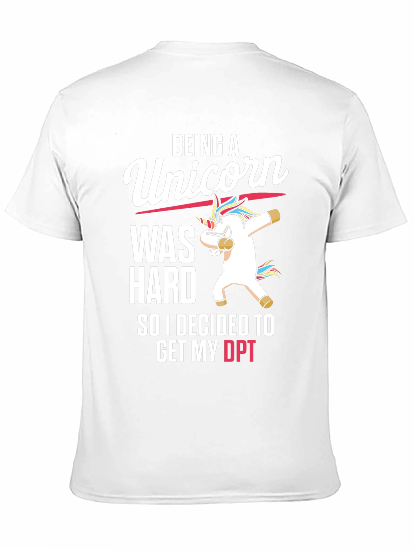 Black Being A Unicorn DPT T-Shirt view 11