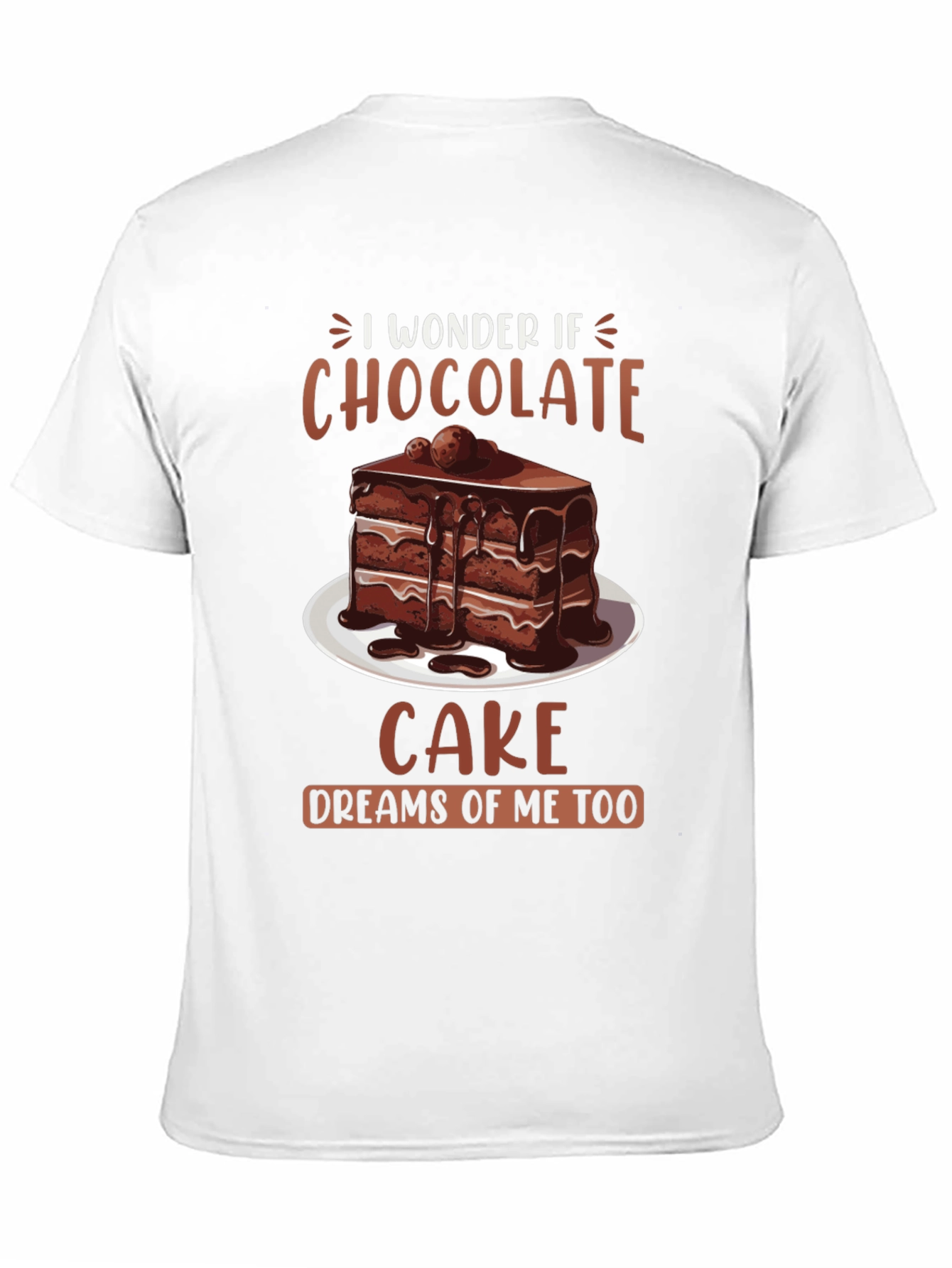 Black Chocolate Cake Dreams T-Shirt - Foodie Humor Tee view 11