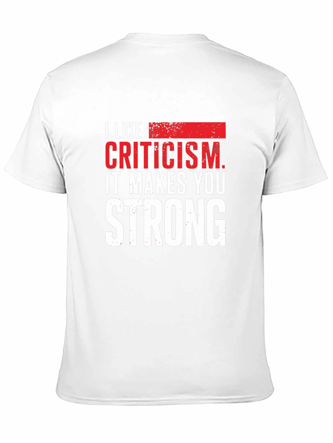 Black Criticism Makes You Strong Graphic Tee view 11