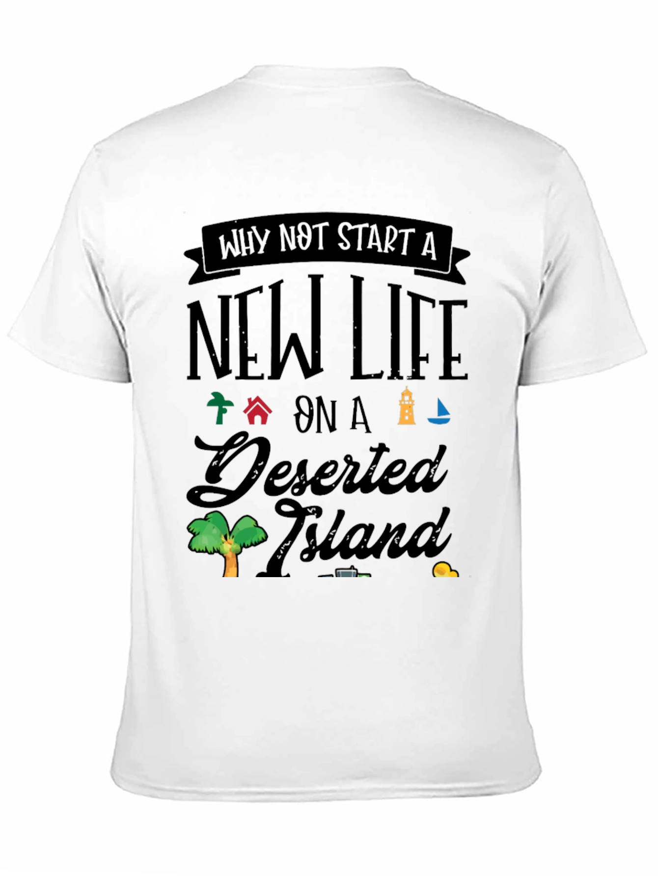 Black New Life on a Deserted Island T-Shirt view 11