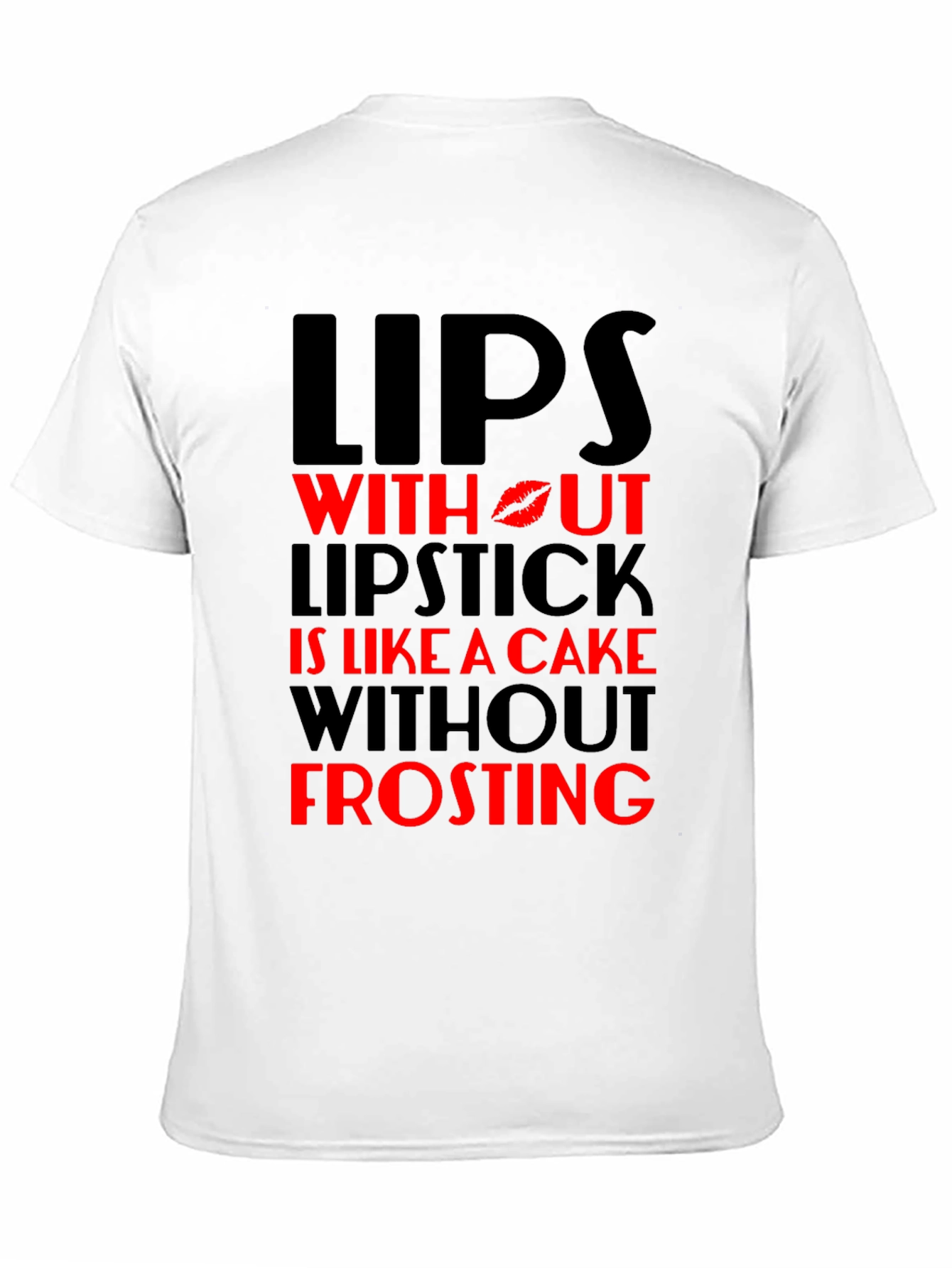 Black Lips Without Lipstick T-Shirt - Cake & Frosting view 11