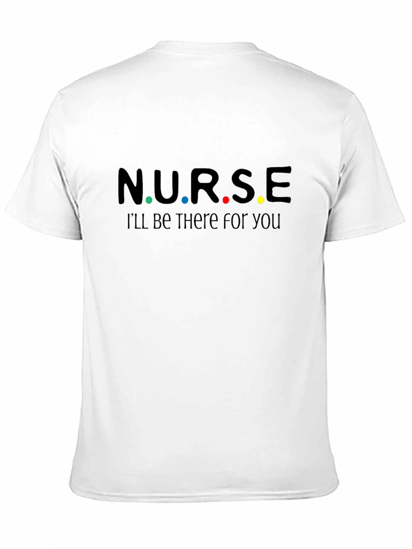 Black N.U.R.S.E. I'll Be There For You T-Shirt view 11