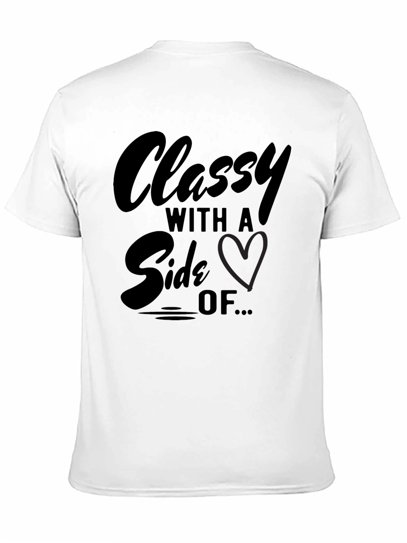 Black Classy With A Side Of... Graphic T-Shirt view 11