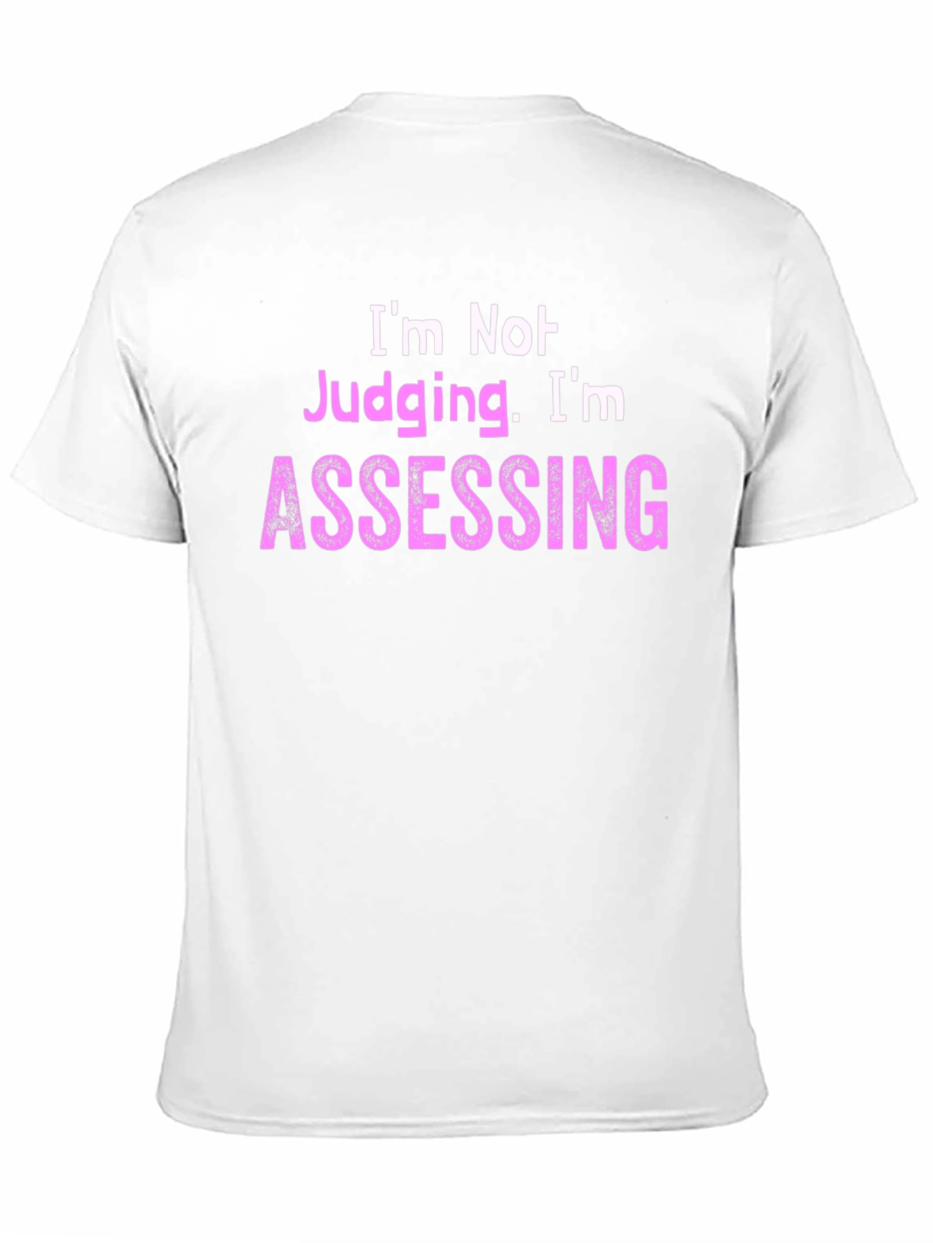 Black I'm Not Judging, I'm Assessing - Novelty T-Shirt view 11