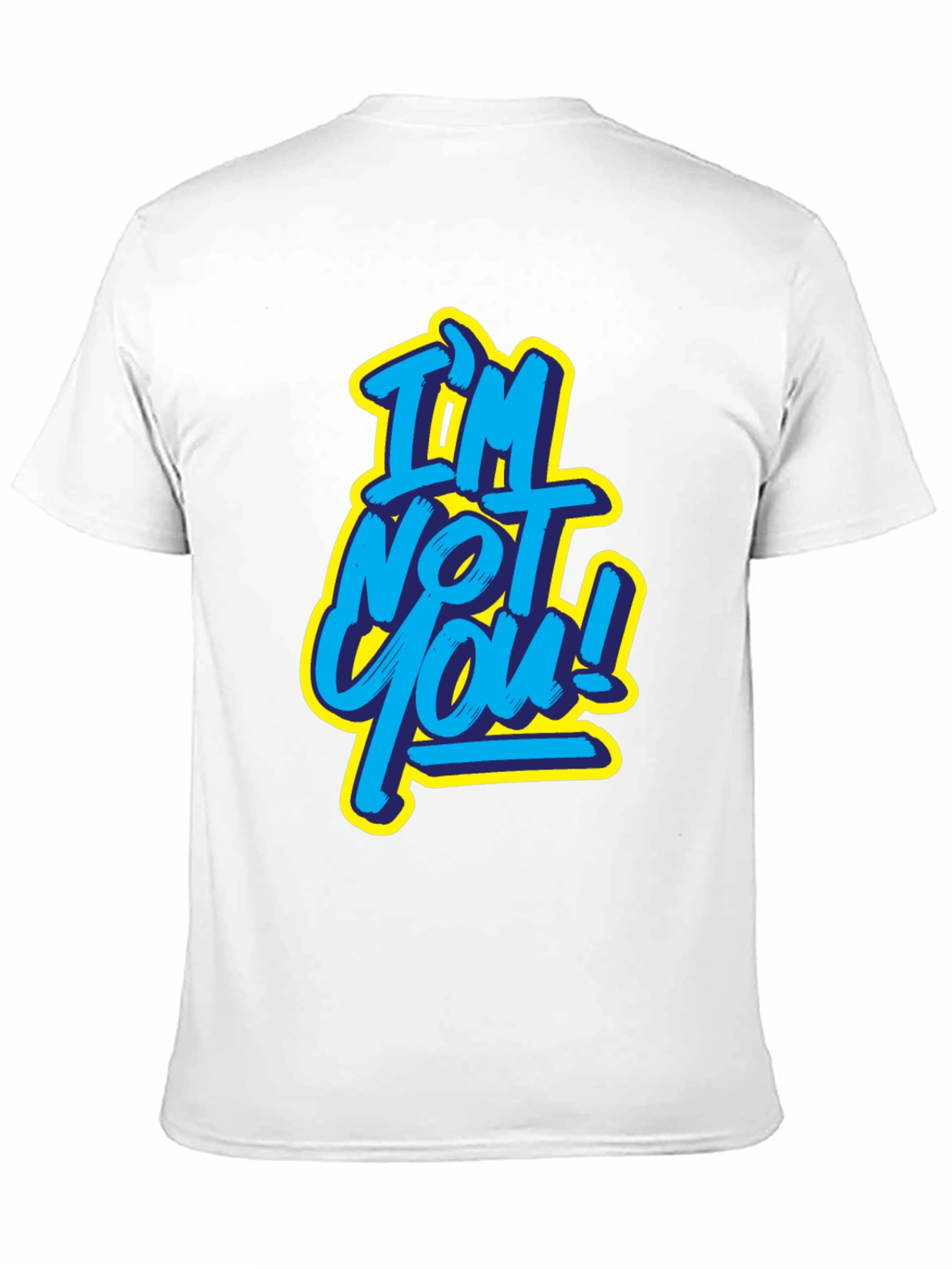 Black I'm Not You! Graphic Tee - Bold Statement T-Shirt view 11