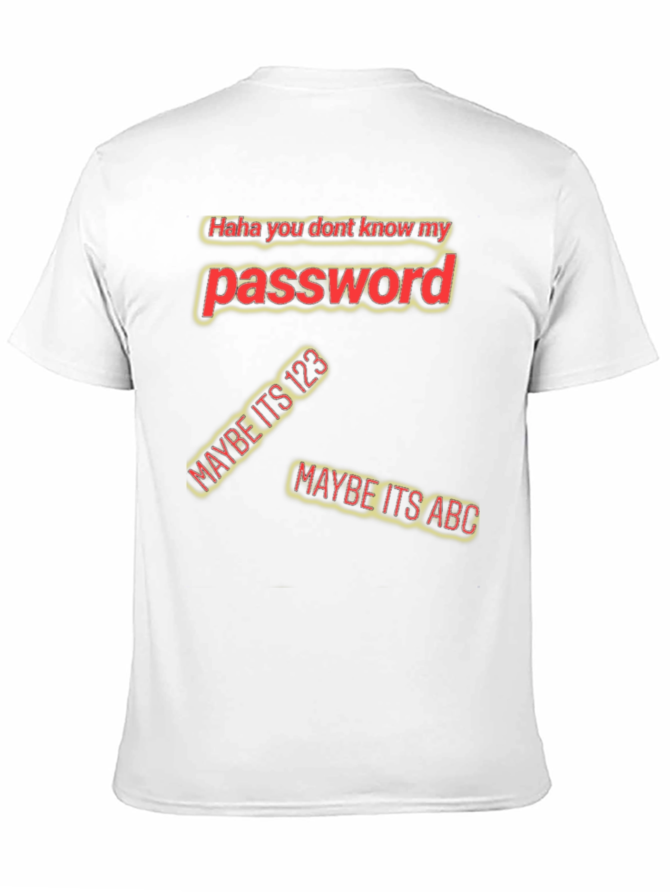 Black Password Humor Black T-Shirt - 'Haha You Don't Know My Password' view 11