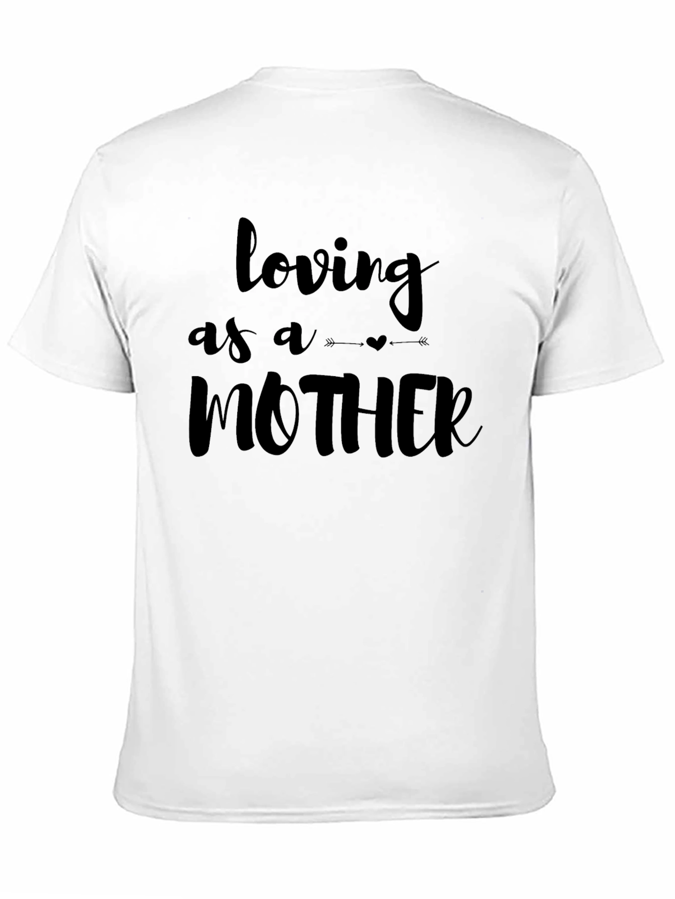 Black Loving As A Mother Graphic T-Shirt view 11