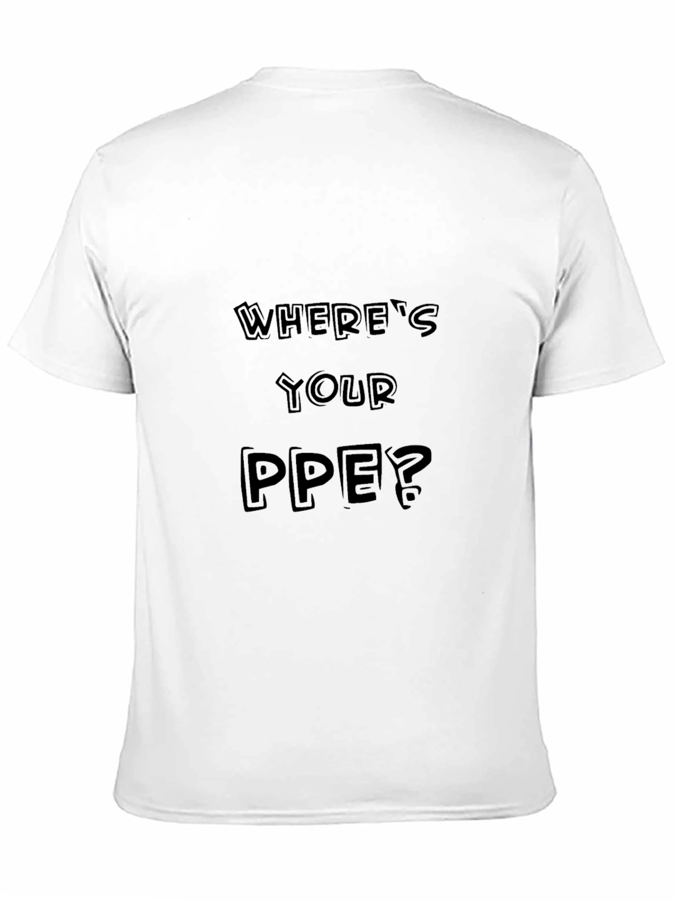 Black Where's Your PPE? Black Crewneck T-Shirt view 11