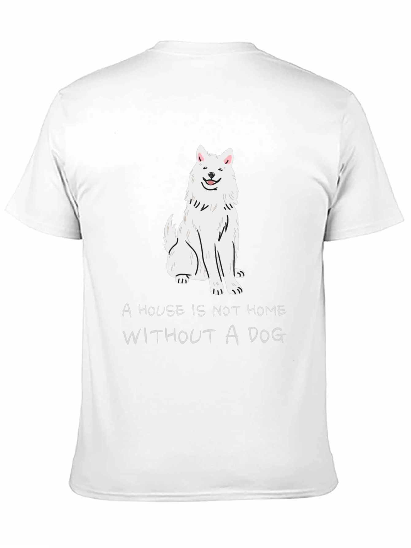 Black Dog Lover T-Shirt: "A House is Not a Home Without a Dog" view 11