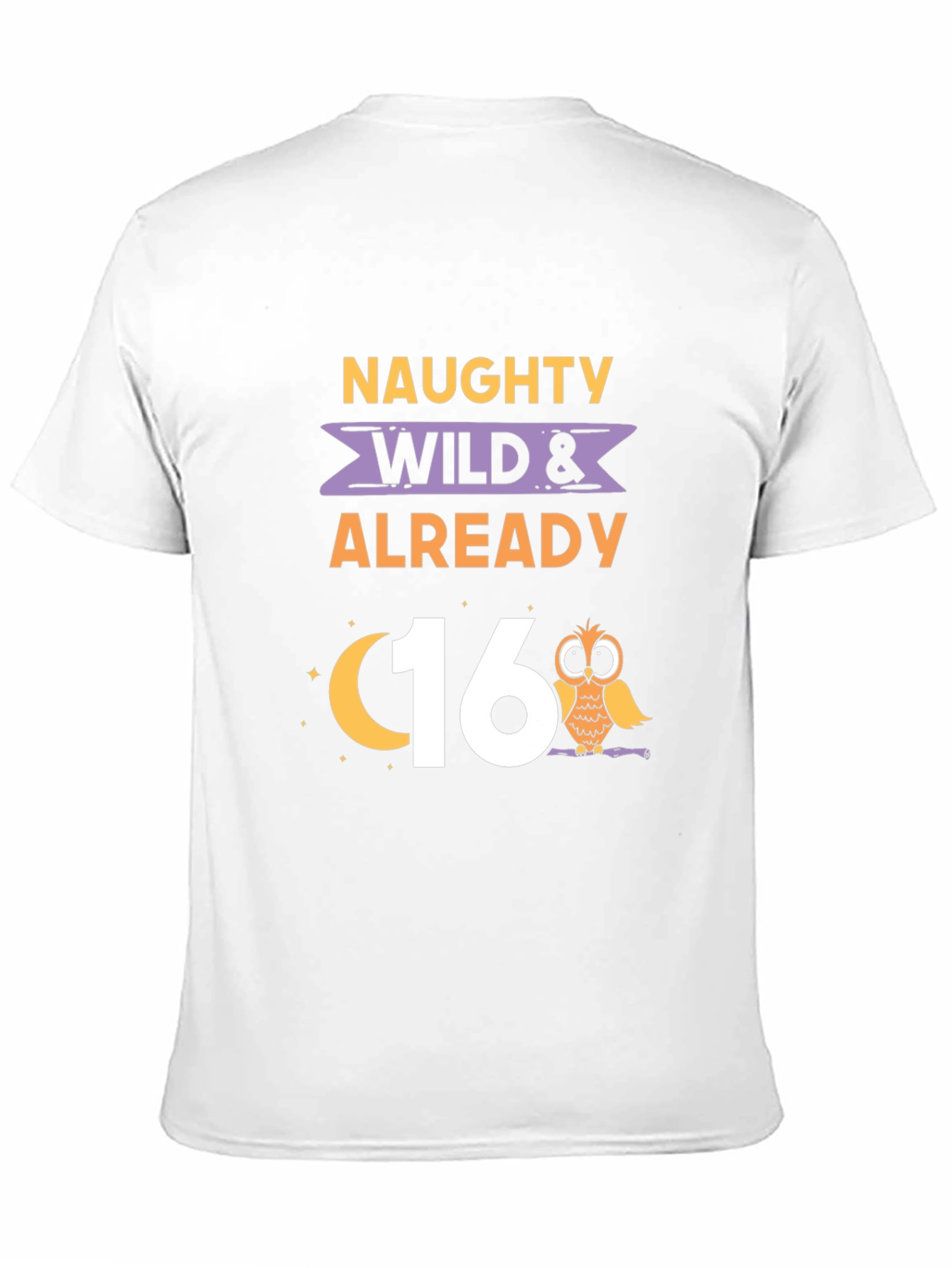 Black Naughty Wild & Already 16th Birthday Owl Graphic Tee view 11