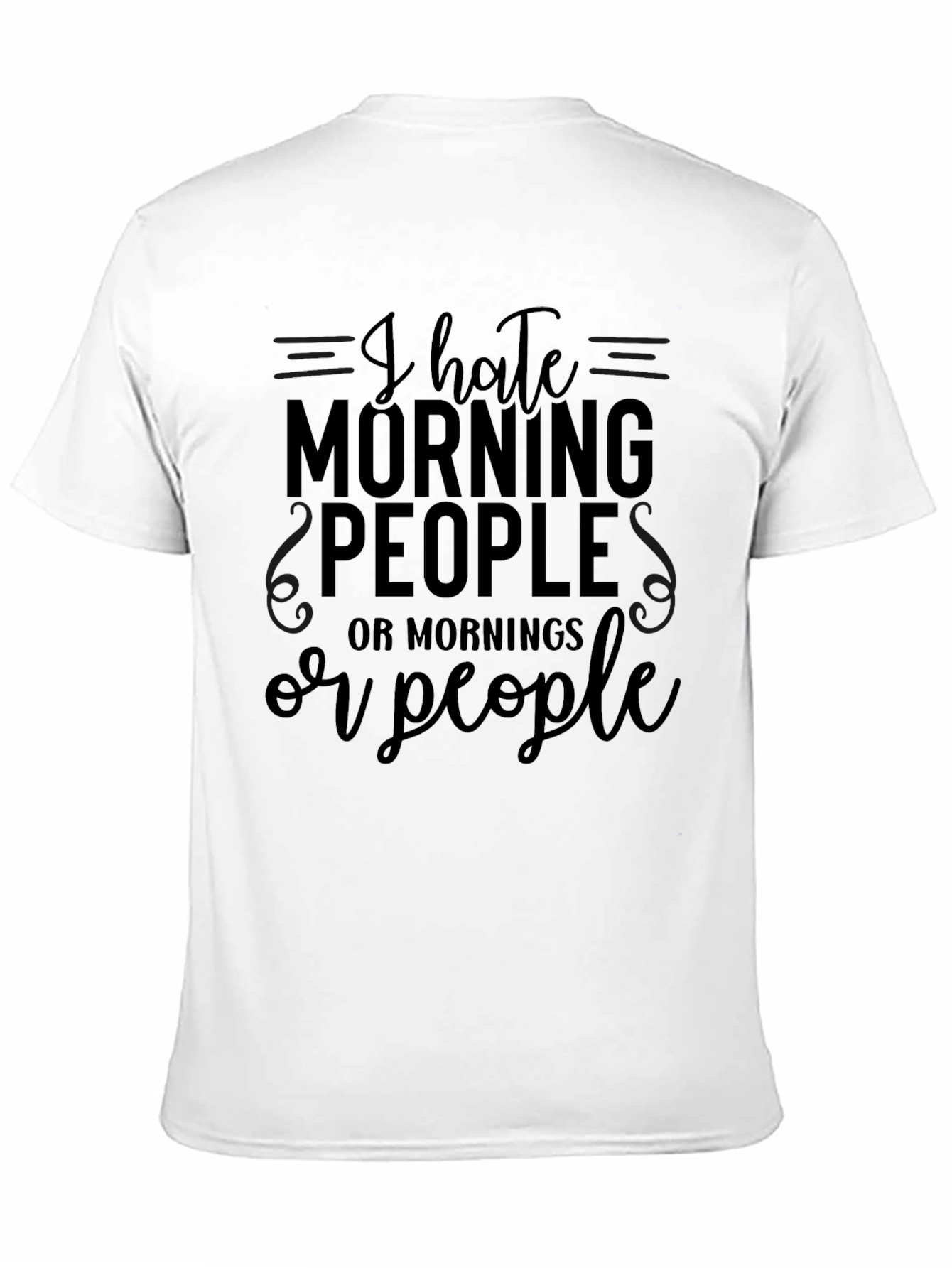 Black Humorous "I Hate Morning People" Graphic T-Shirt view 11