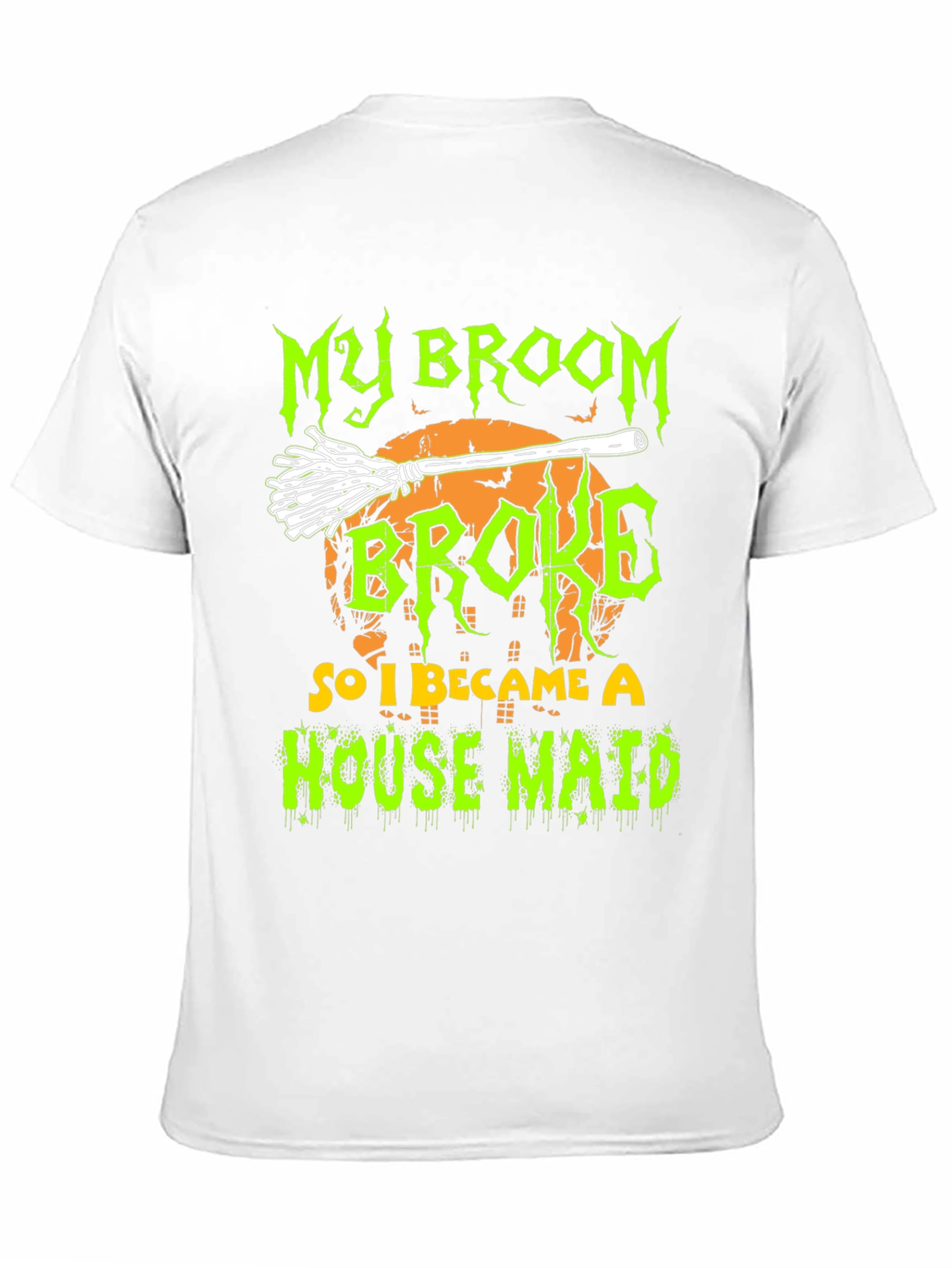 Black My Broom Broke, House Maid Halloween T-Shirt view 11