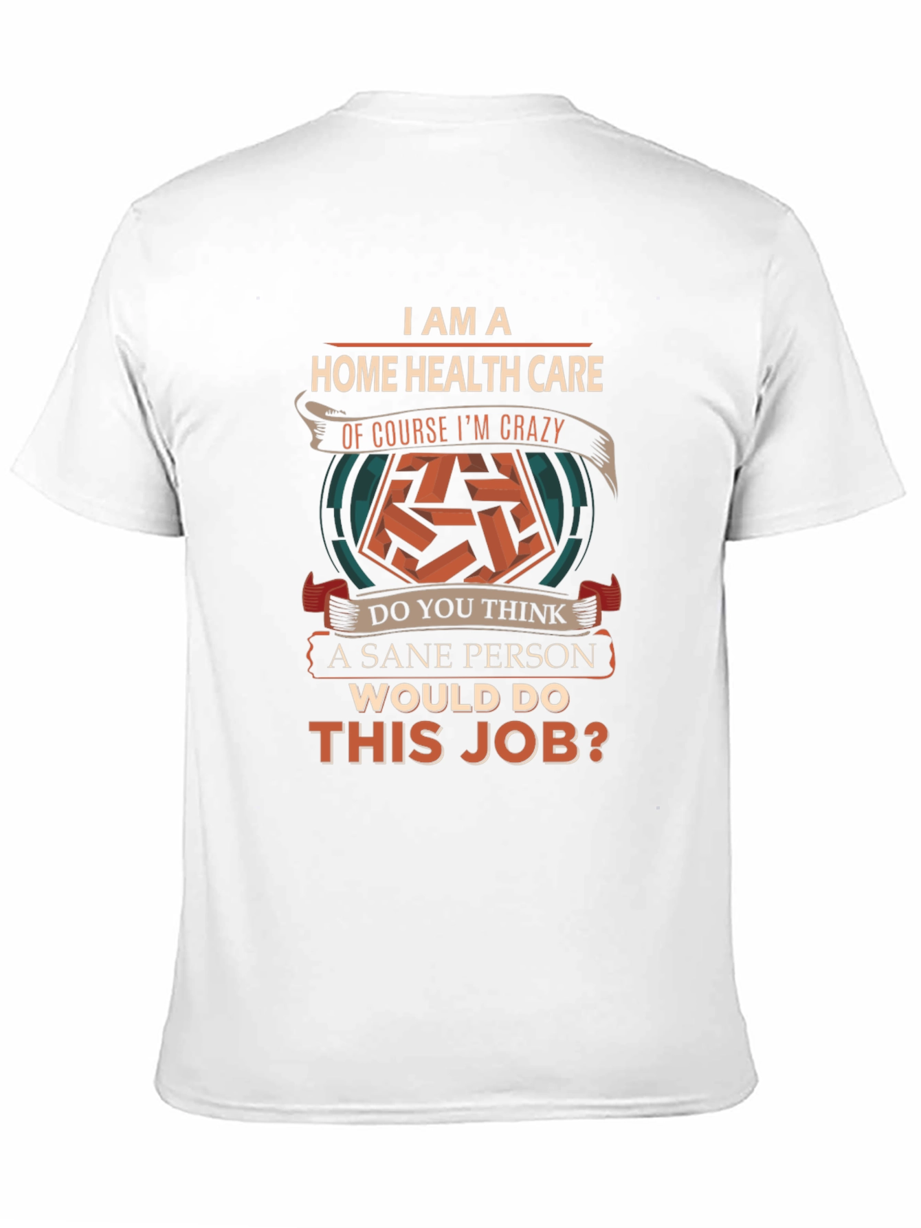 Black Home Health Care Crazy Job T-Shirt view 11