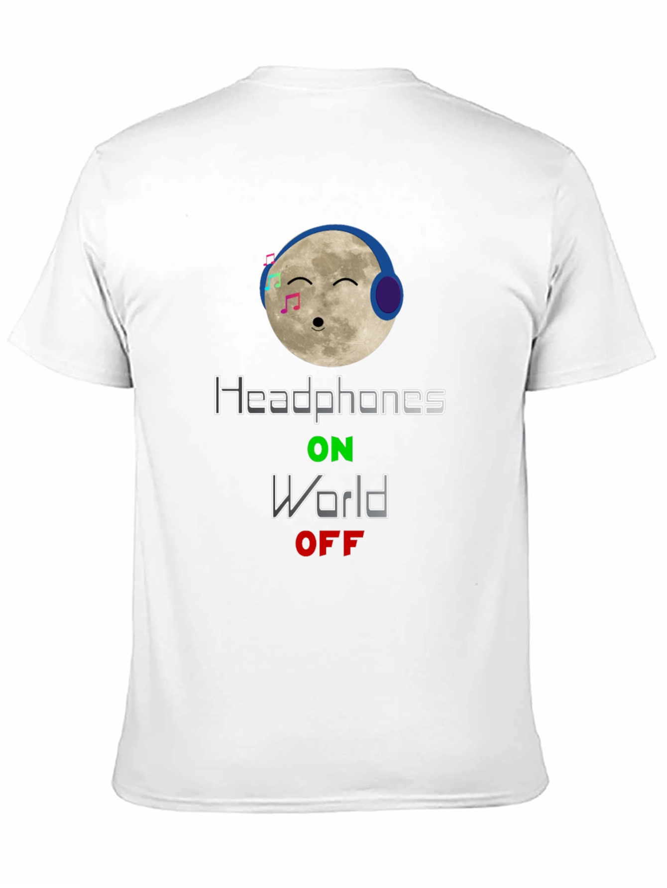 Black Headphones On World Off T-Shirt - Moon Music Design view 11