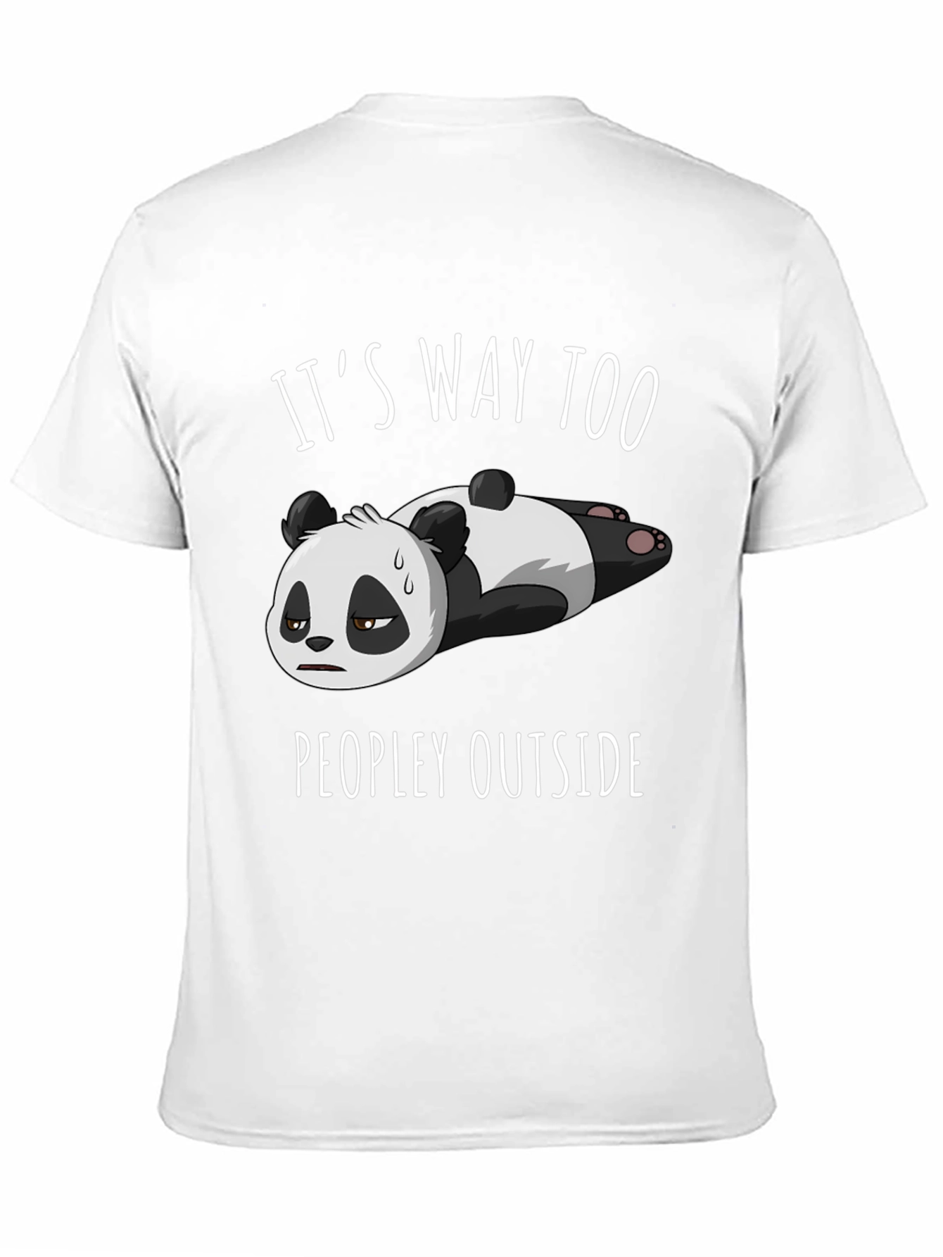 Black Funny Panda T-Shirt: "It's Way Too Peopley Outside" view 11
