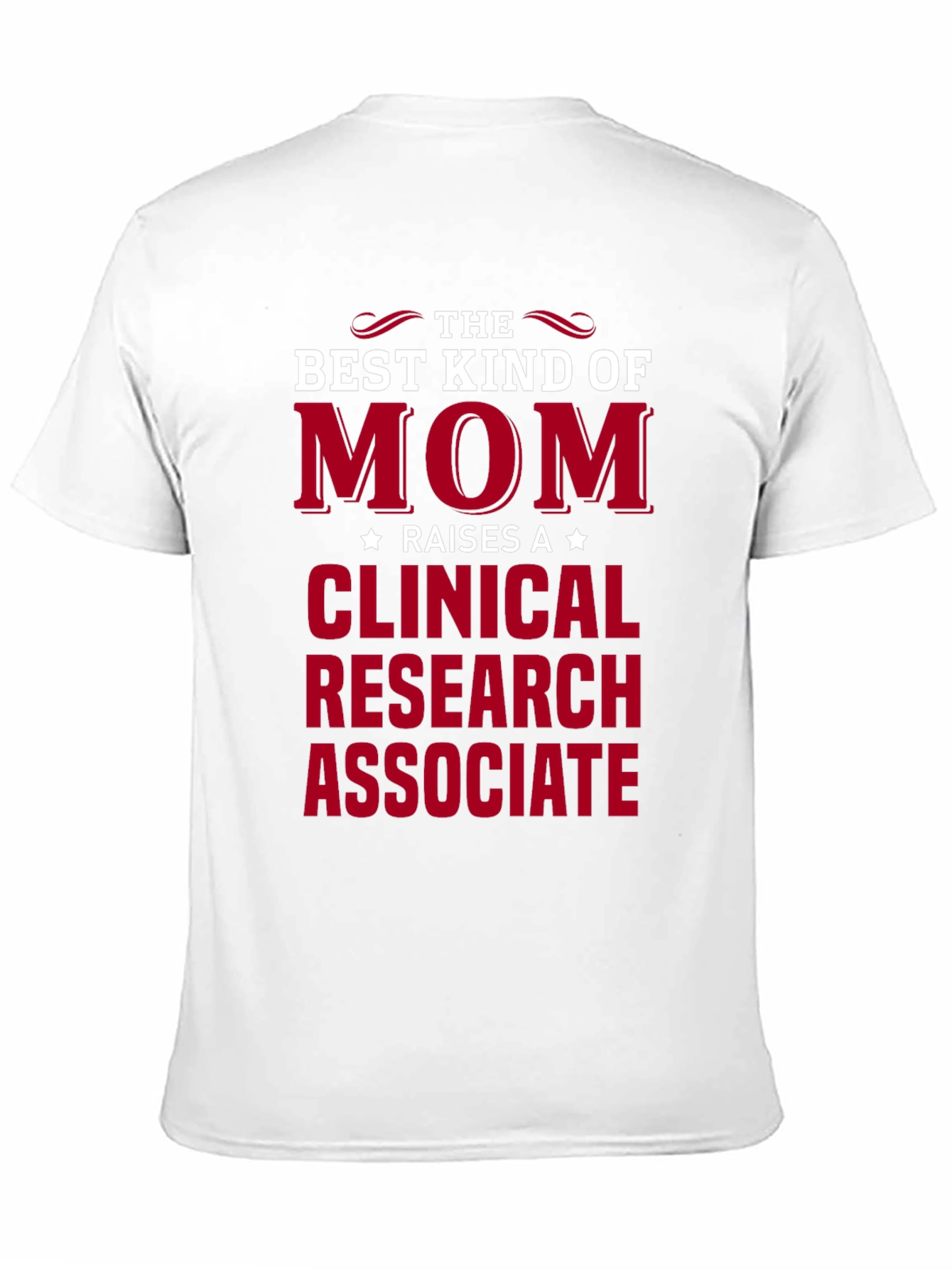 Black Best Kind of Mom - Clinical Research Associate T-Shirt view 11