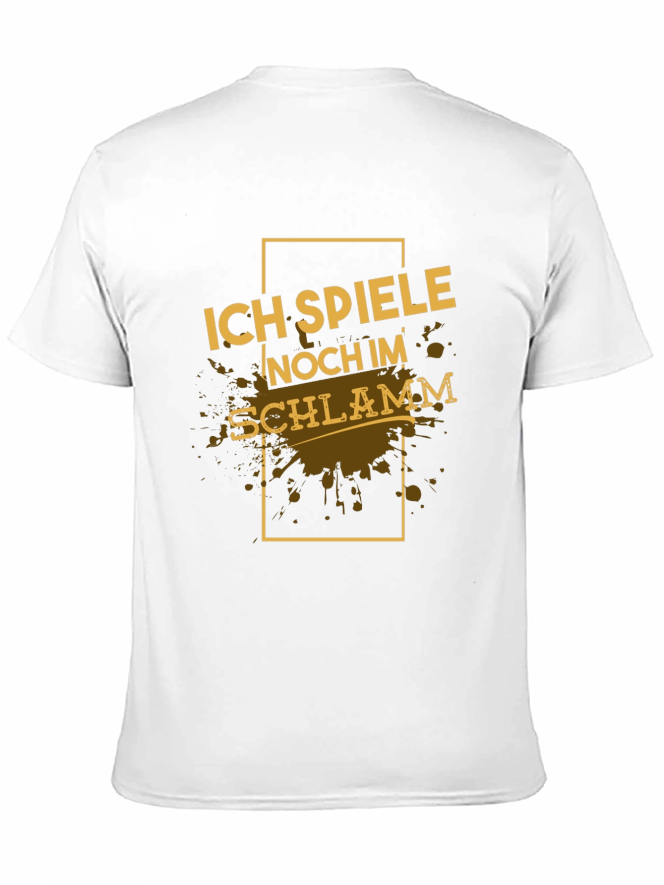 Black Ich Spiele Noch Im Schlamm Black T-Shirt view 11