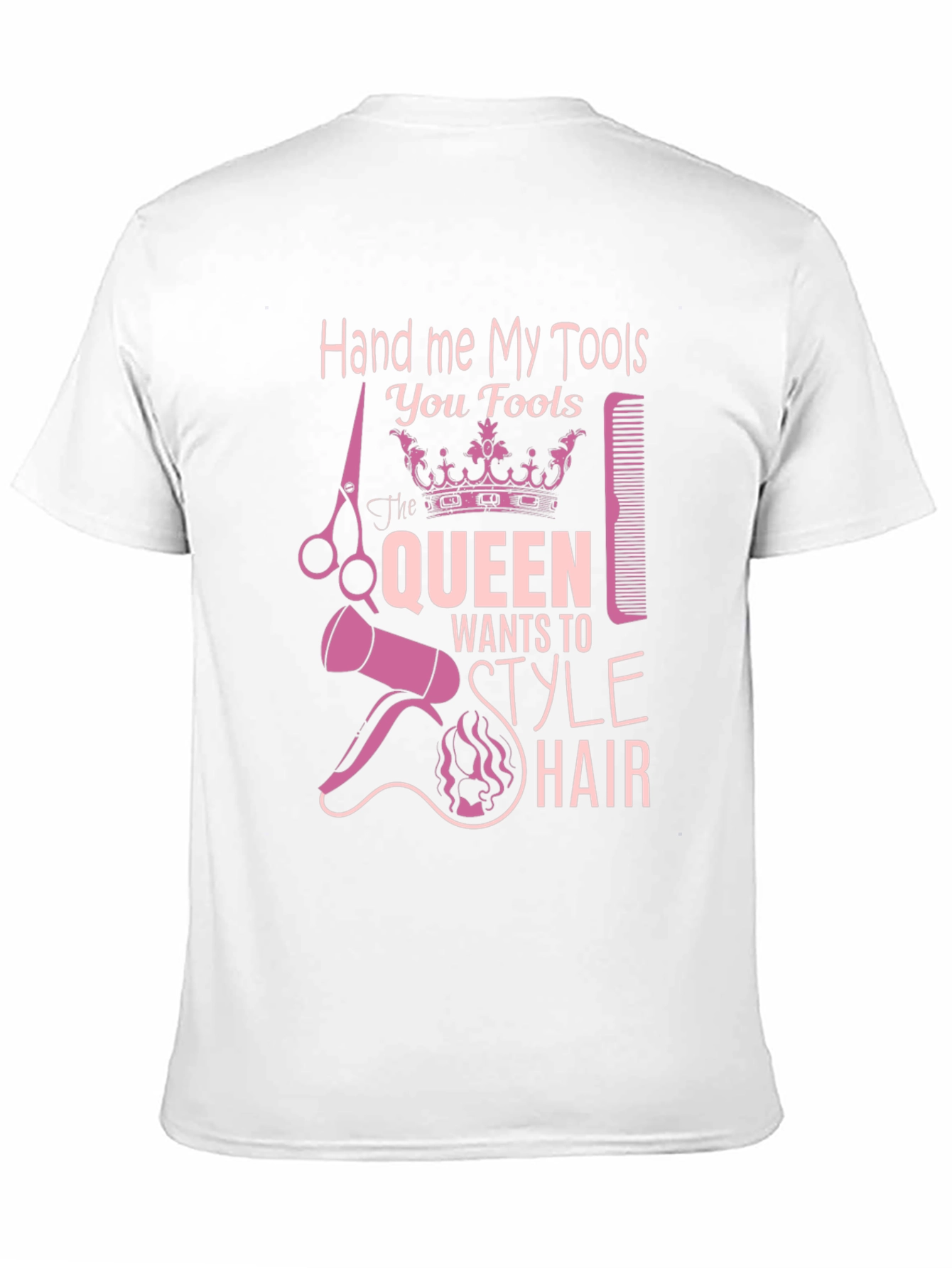 Hand Me My Tools T-Shirt - Queen Style Hair - 11