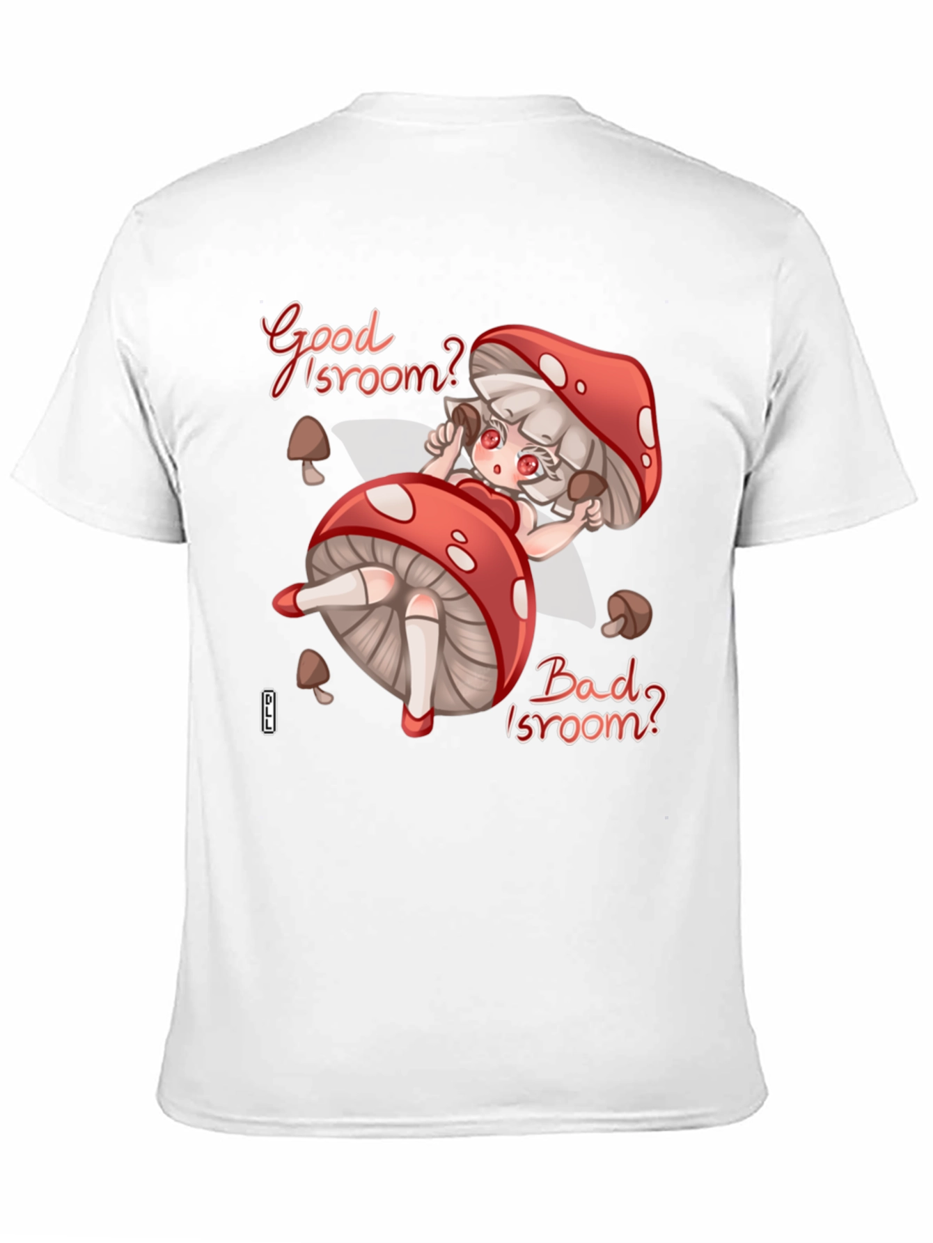Black Good Isroom? T-Shirt - Funny Mushroom Girl Tee view 11