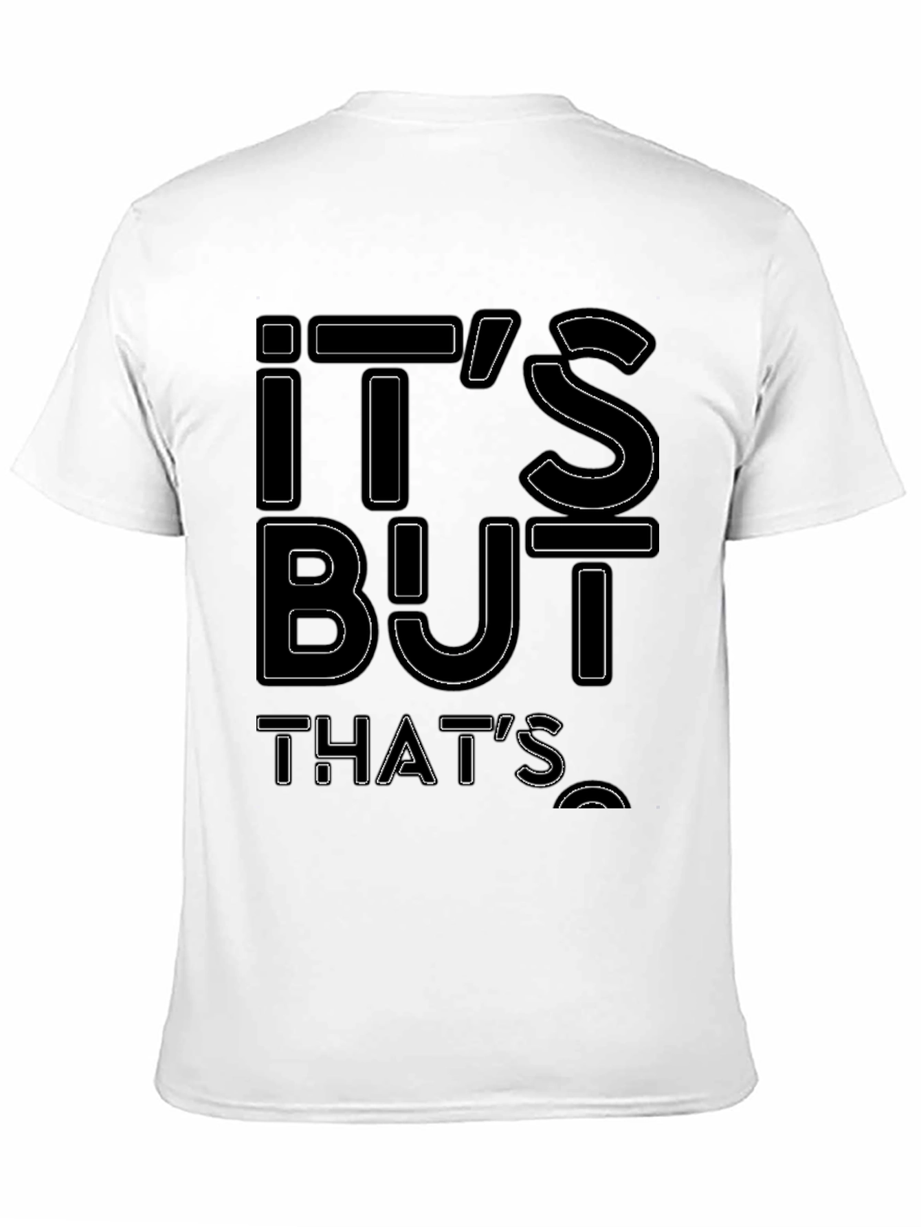 Black It's But That's Funny Graphic Tee view 11