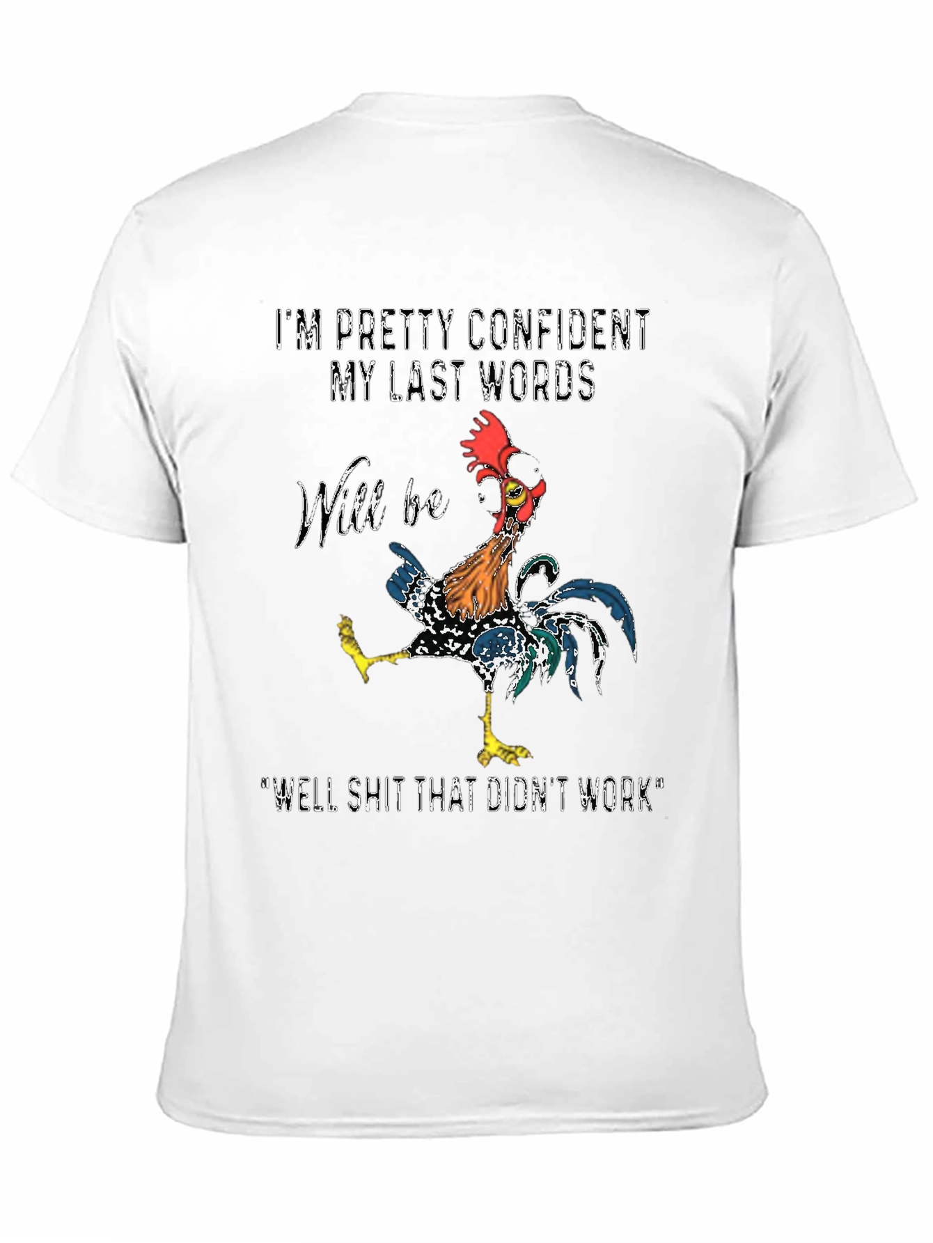 Black Confident Last Words Rooster T-Shirt view 11