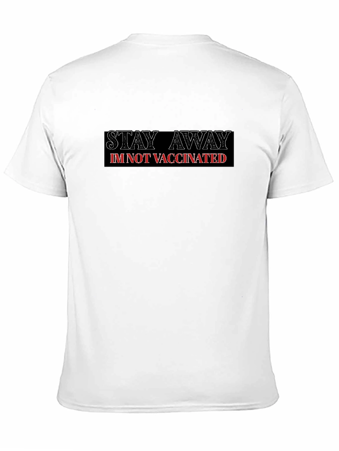 Black Stay Away I'm Not Vaccinated Graphic Tee view 11