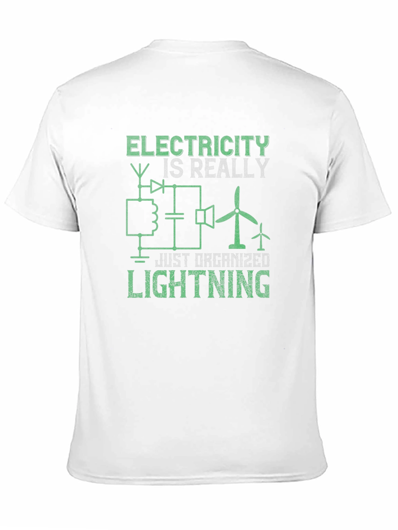 Black Electricity is Really Just Organized Lightning T-Shirt view 11