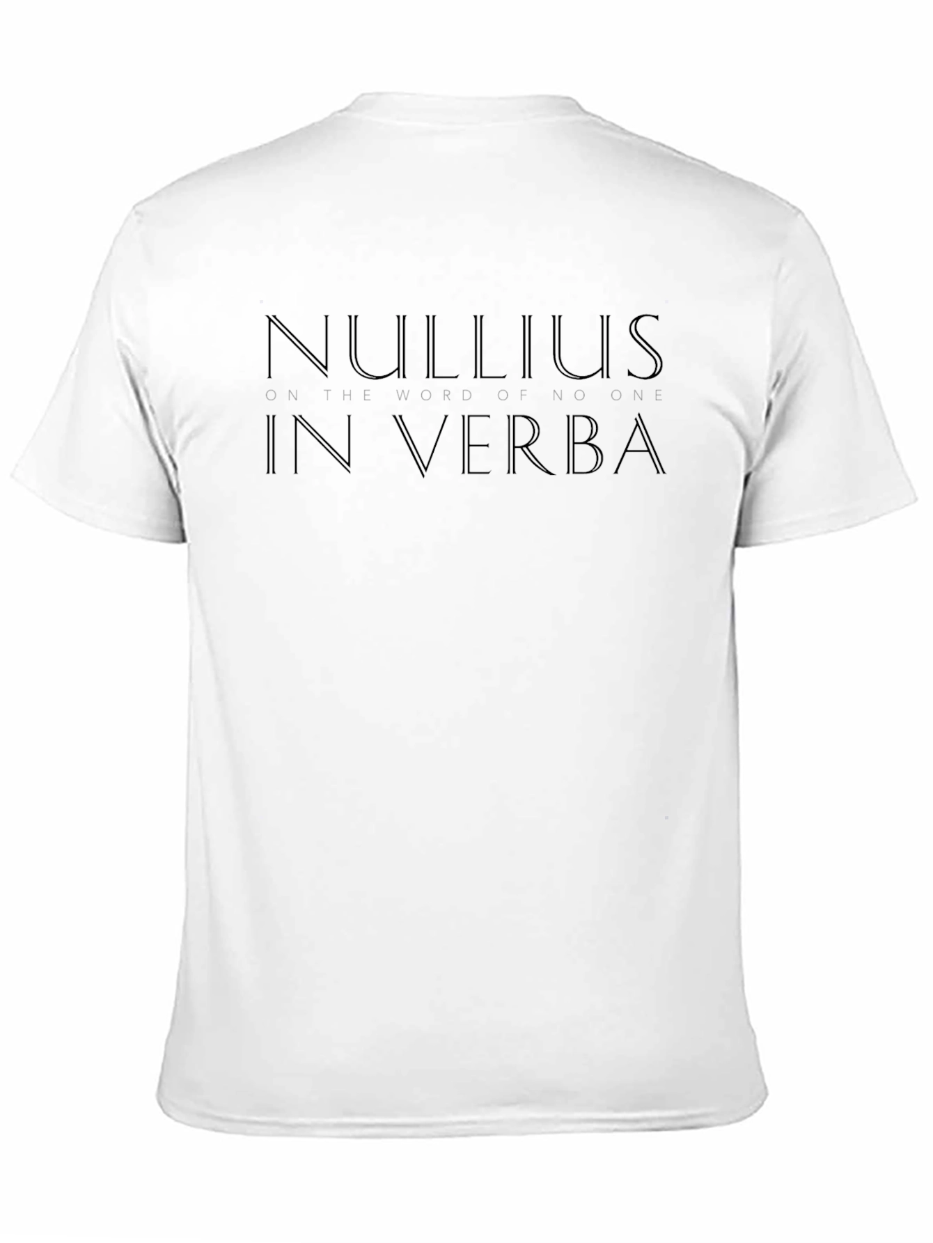 Nullius in Verba T-Shirt - Classic Black Tee - 11