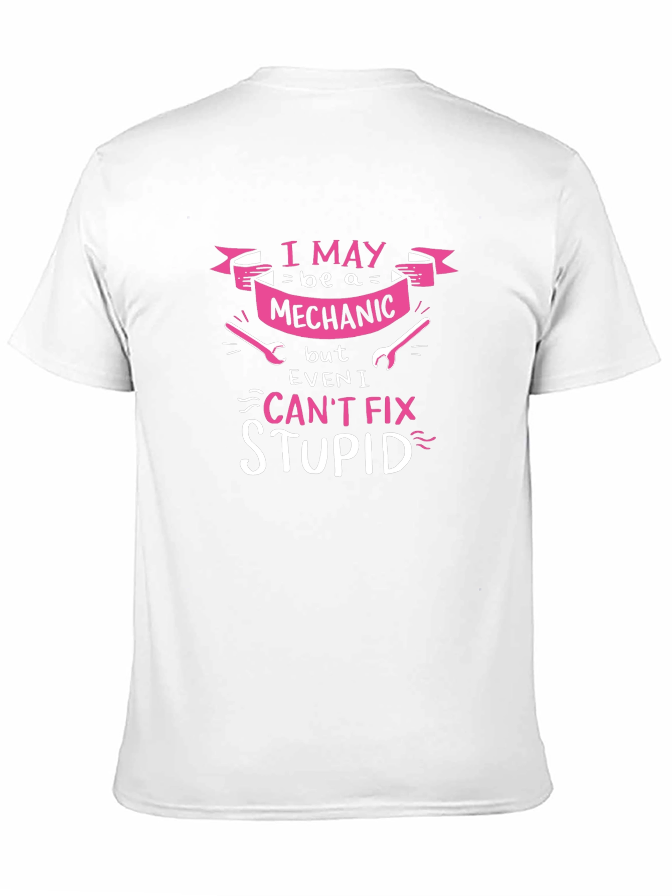 Black Mechanic Humor Graphic Tee - I Can't Fix Stupid view 11