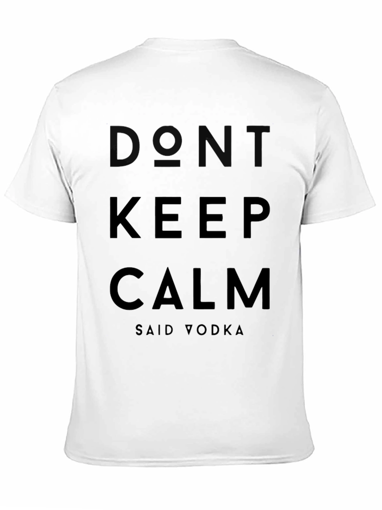 Black Don't Keep Calm Said Vodka Graphic T-Shirt view 11