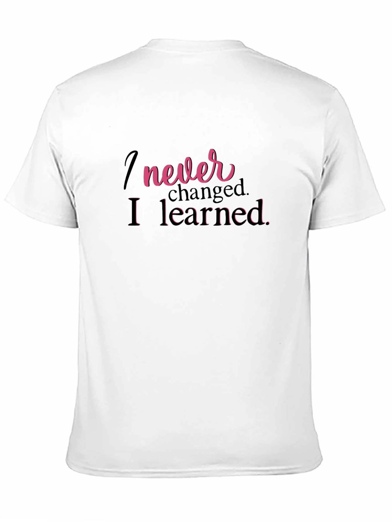 Black I Never Changed, I Learned T-Shirt - Black Cotton view 11