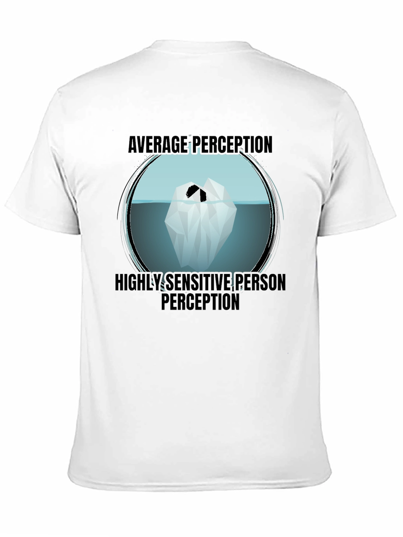 Black Iceberg Perception T-Shirt - Sensitive Person view 11