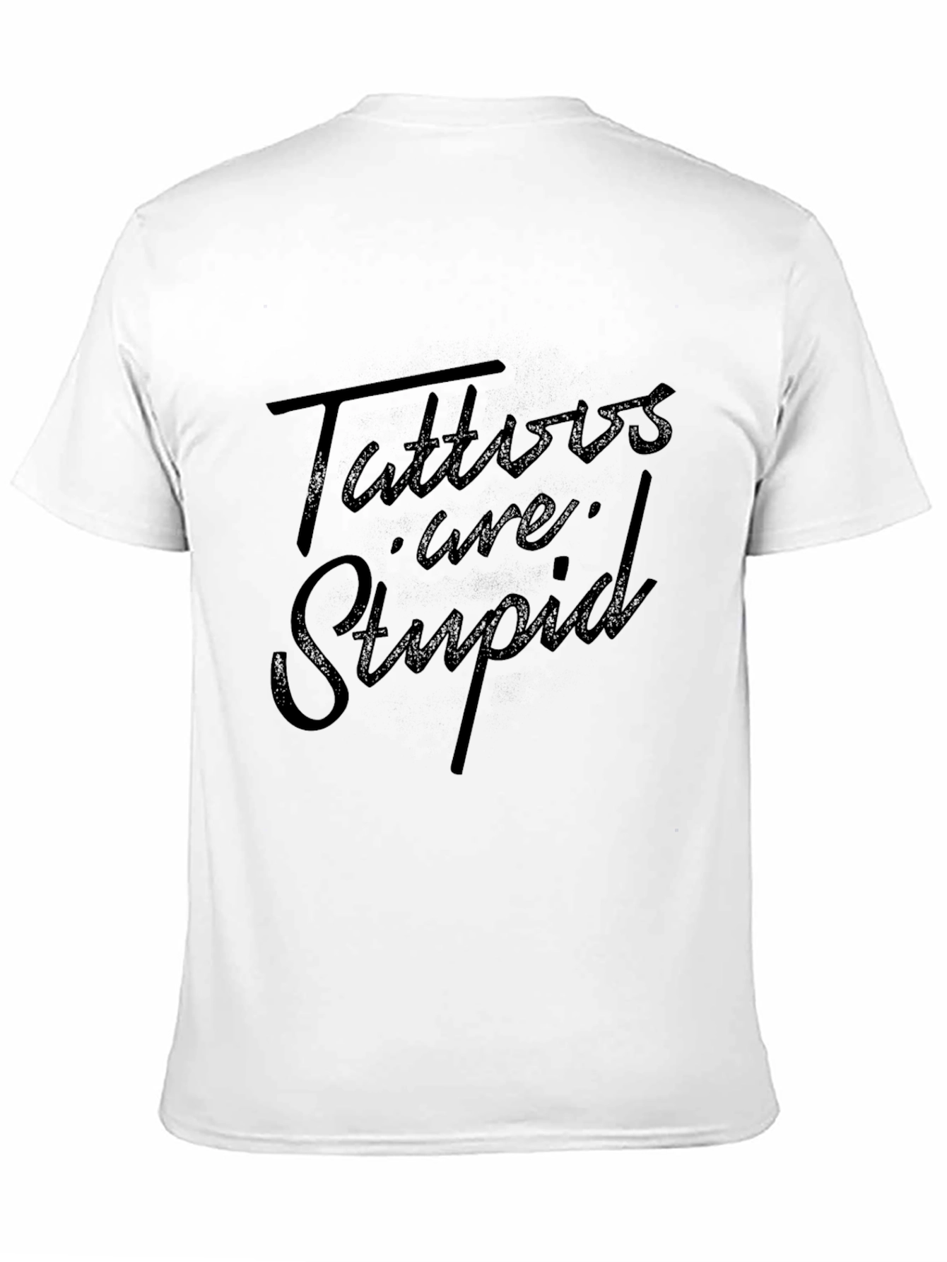 Black Tattoos are Stupid Graphic T-Shirt view 11