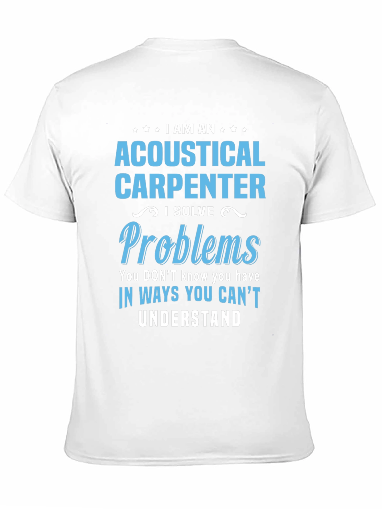 Black Acoustical Carpenter T-Shirt: Problem Solver view 11