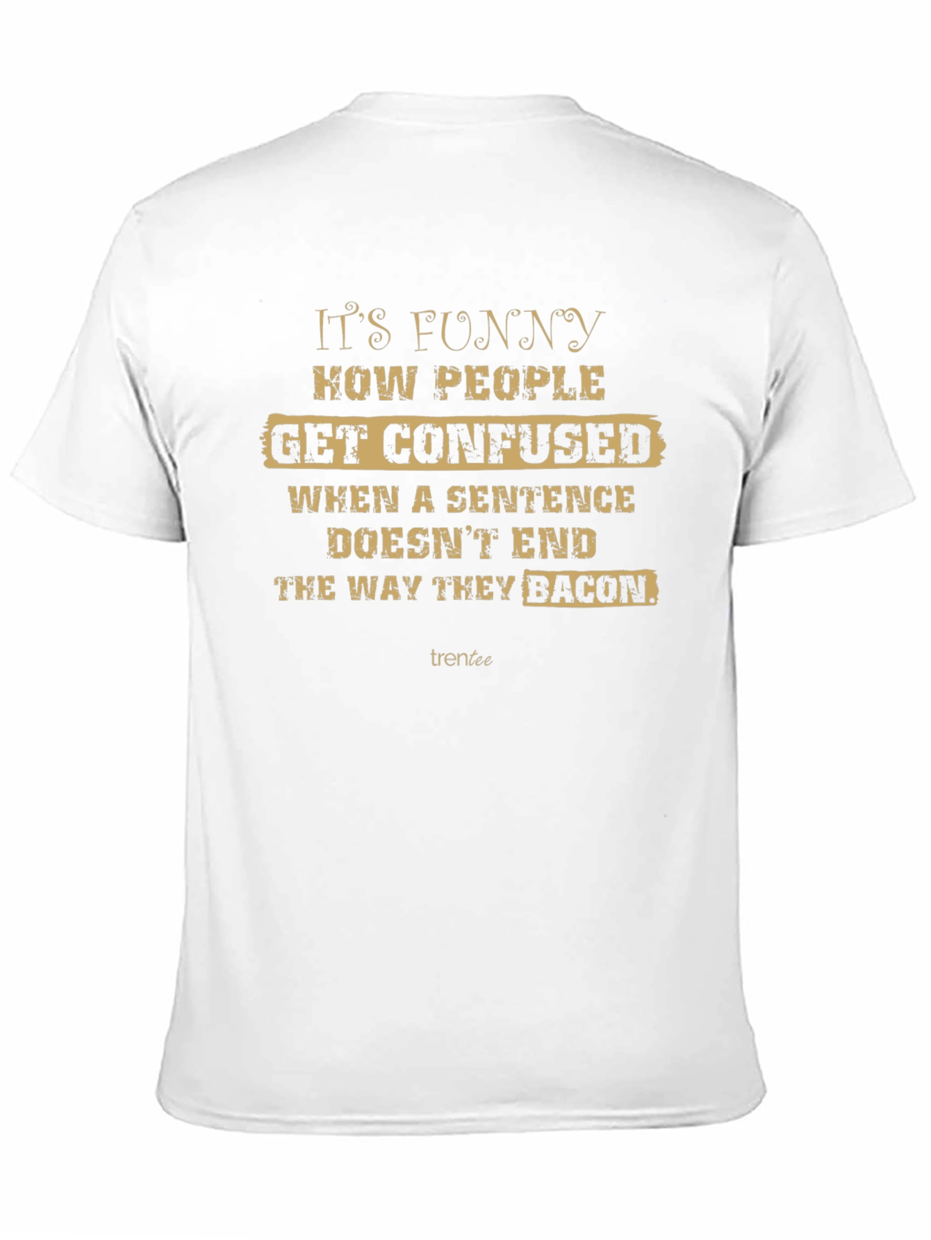 Black Funny Confused Sentence Bacon Joke Black T-Shirt view 11