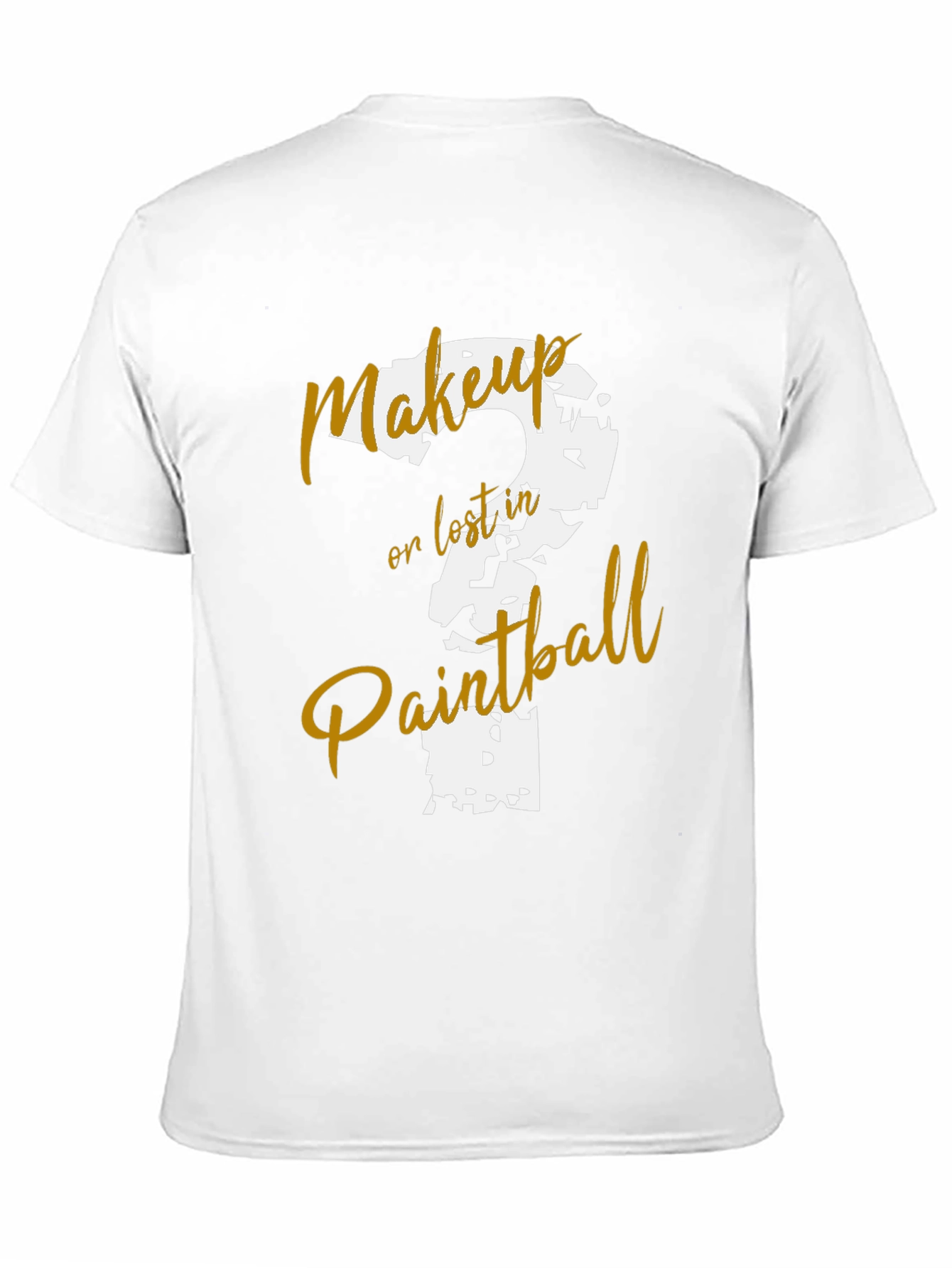 Black Makeup or Lost in Paintball T-Shirt view 11