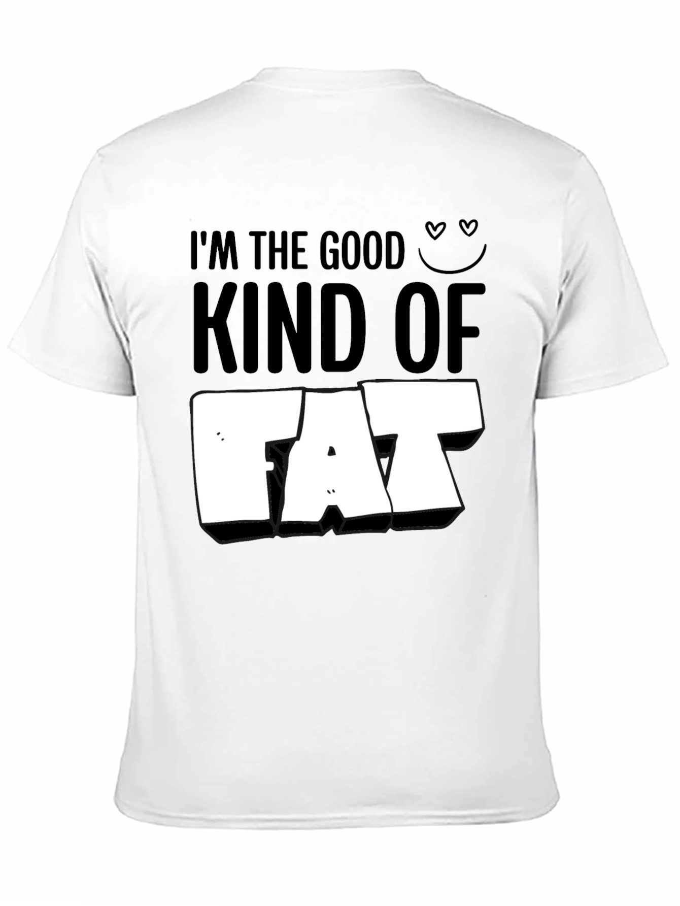 Black I'm the Good Kind of Fat T-Shirt - Funny Graphic Tee view 11