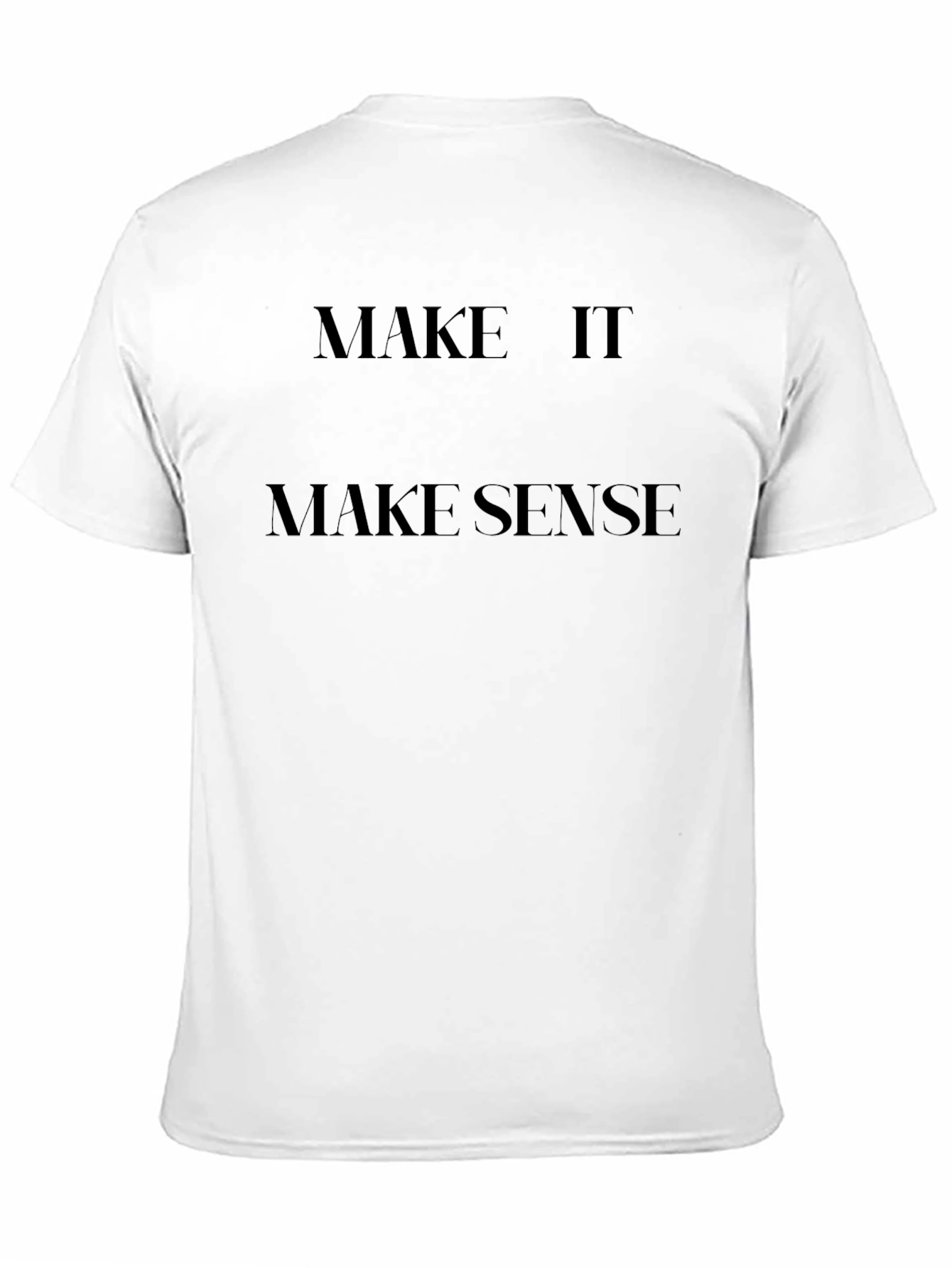 Black Make It Make Sense Black Graphic Tee view 11