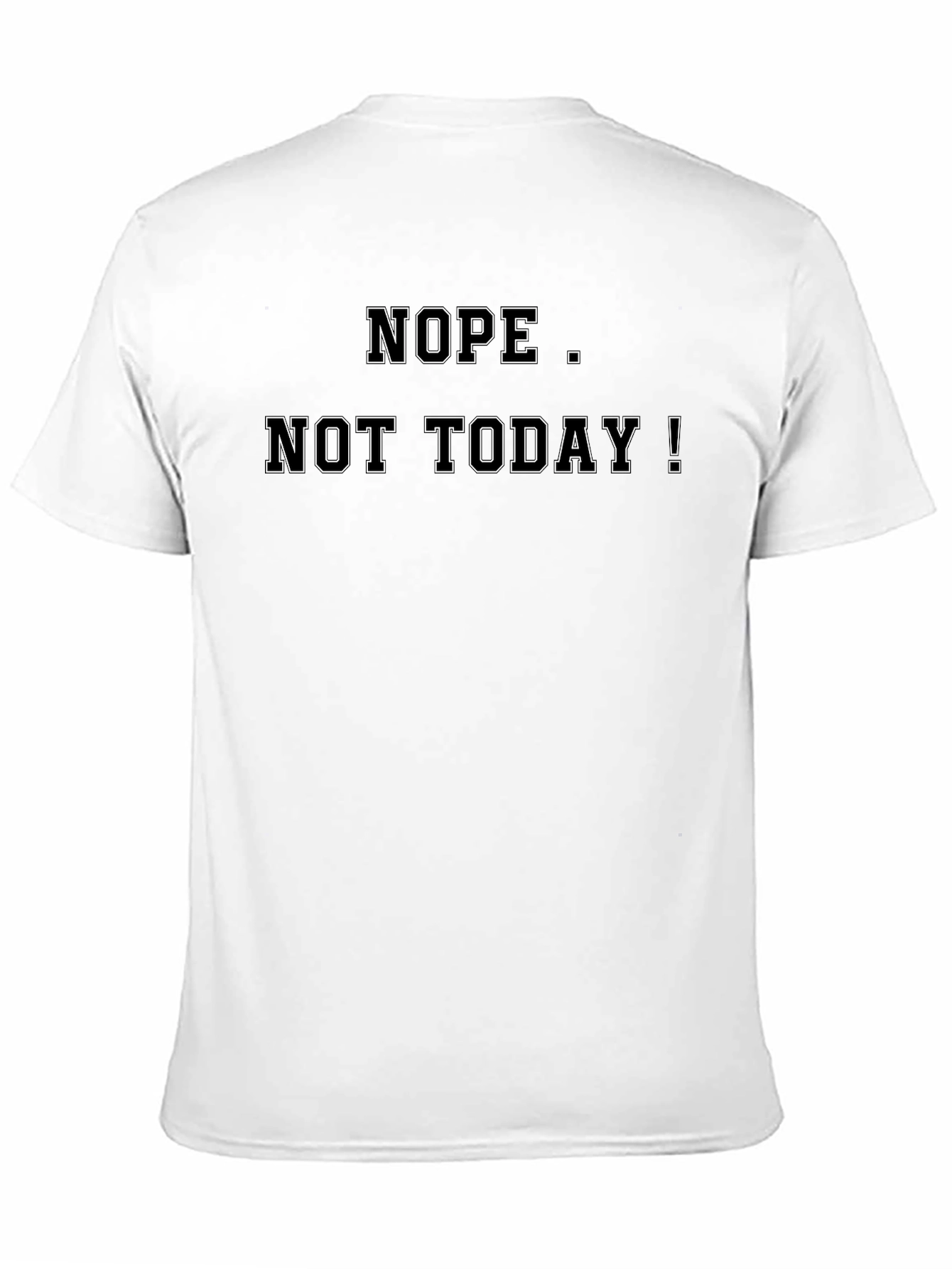 Black Nope. Not Today! Graphic T-Shirt - Relaxed Fit view 11