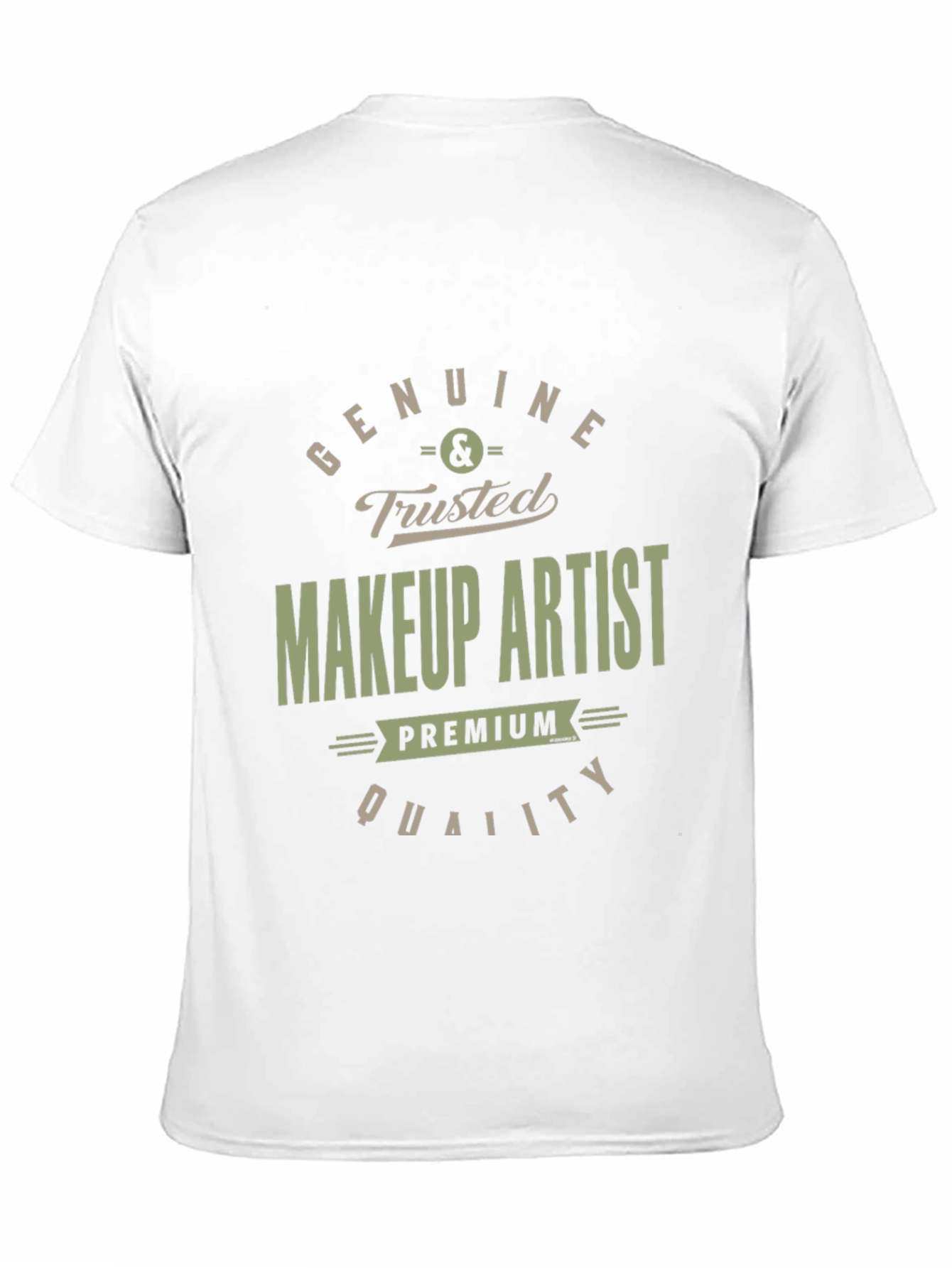 Black Genuine Trusted Makeup Artist Premium Quality T-Shirt view 11