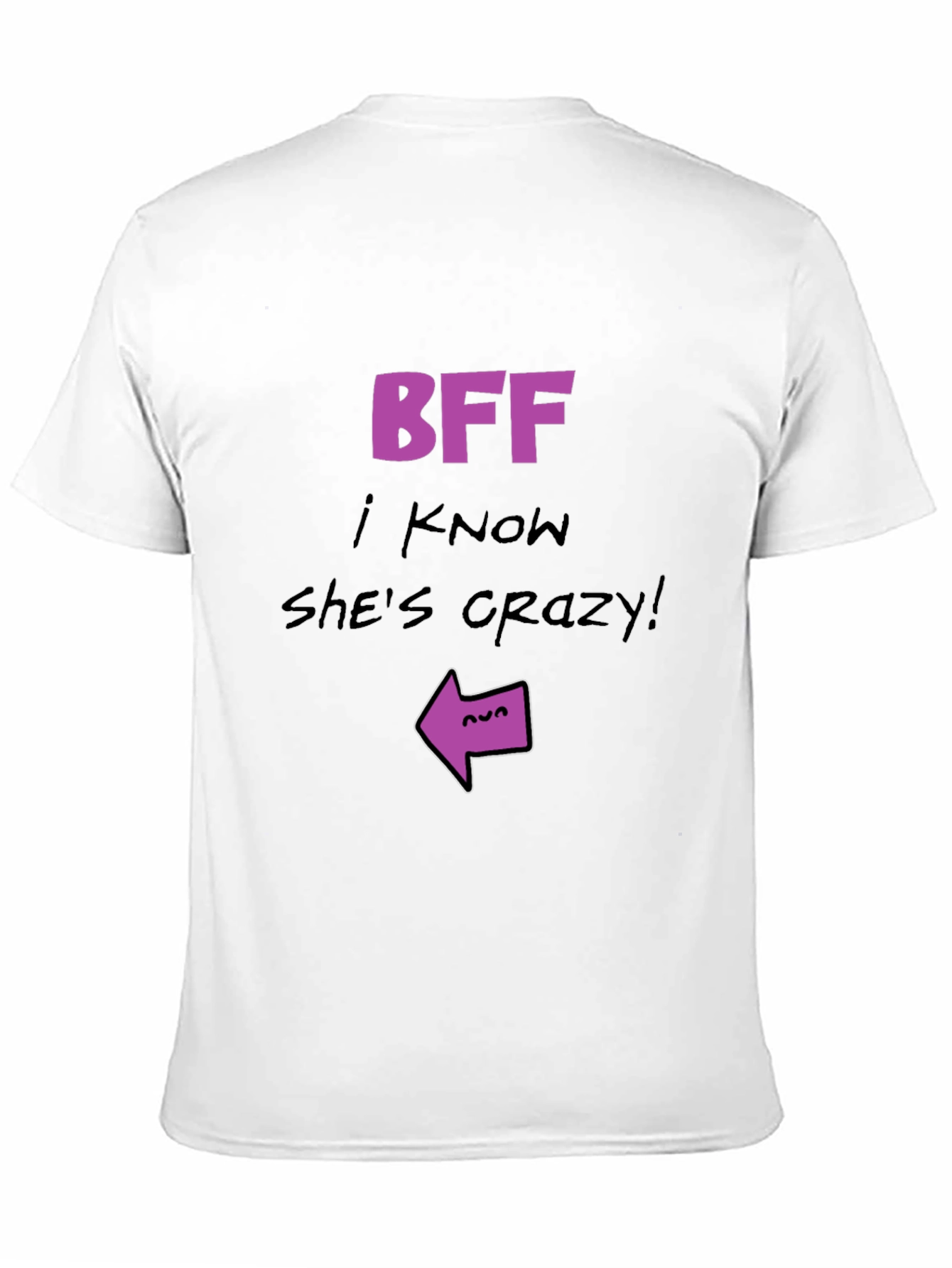 Black Crazy Best Friend T-Shirt - Funny BFF Tee view 11