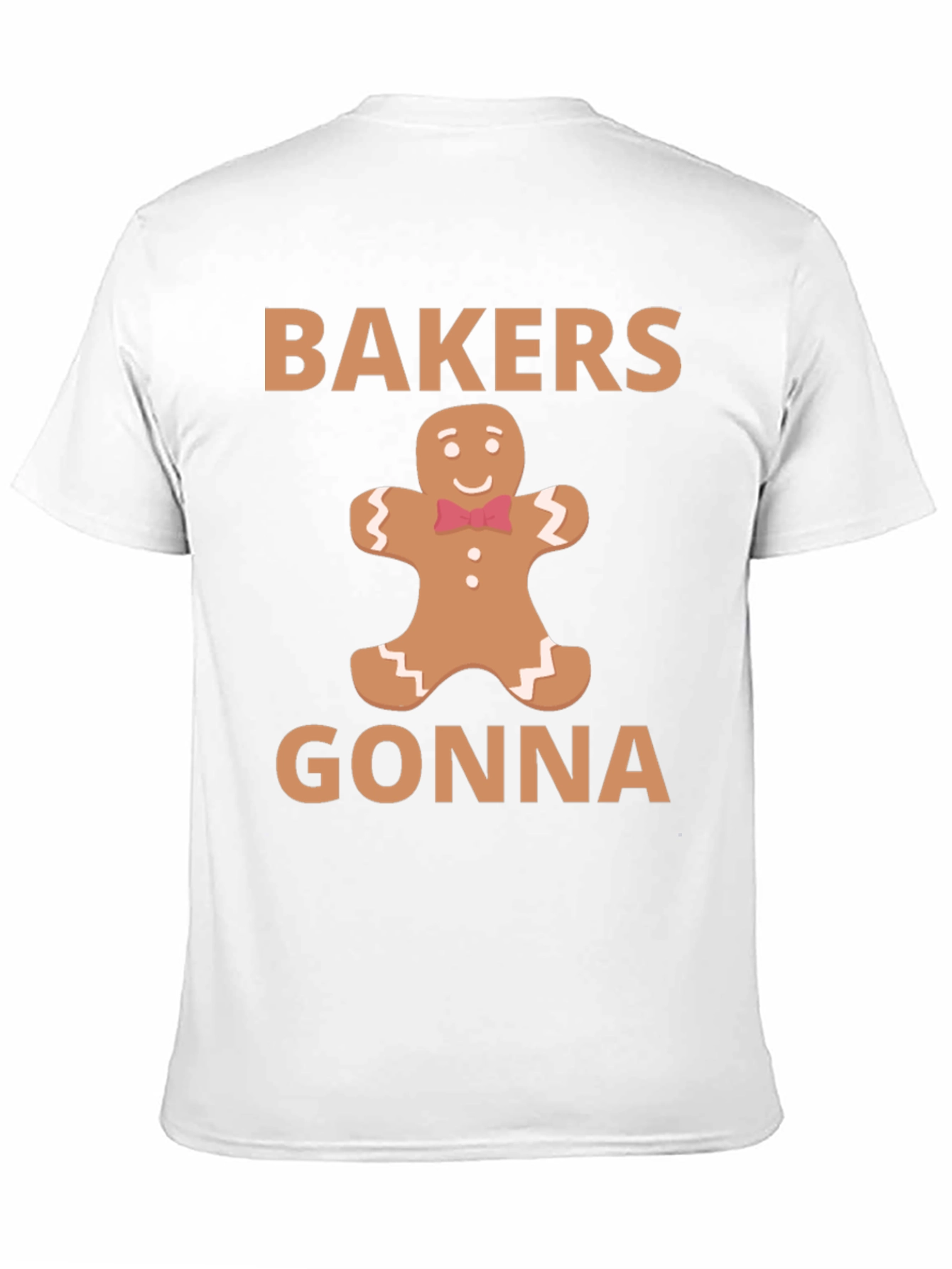 Black Bakers Gonna Bake Gingerbread T-Shirt view 11