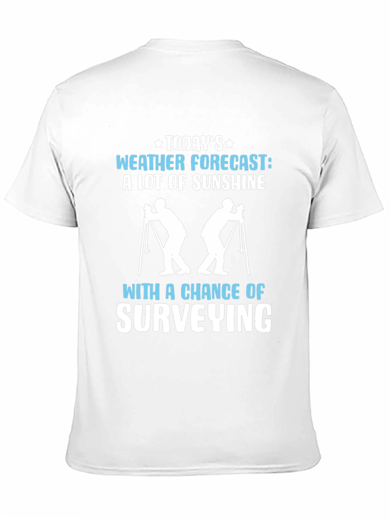Surveying Weather Forecast Graphic Tee - 11
