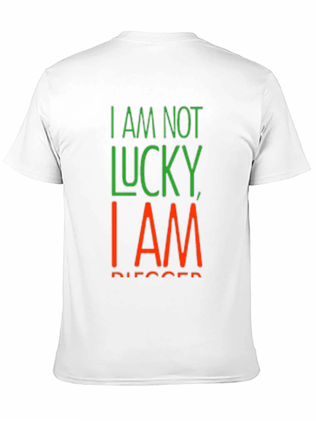 Black I Am Not Lucky, I Am Blessed Black T-Shirt view 11